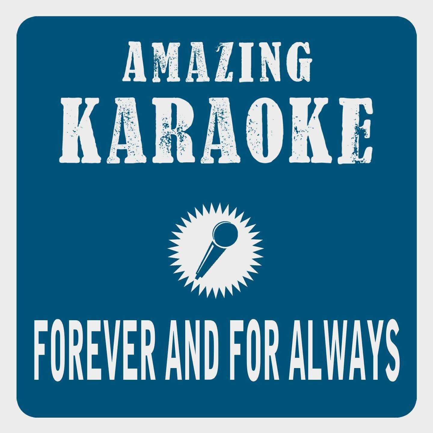 Forever and for Always (Karaoke Version) (Originally Performed By Shania Twain)