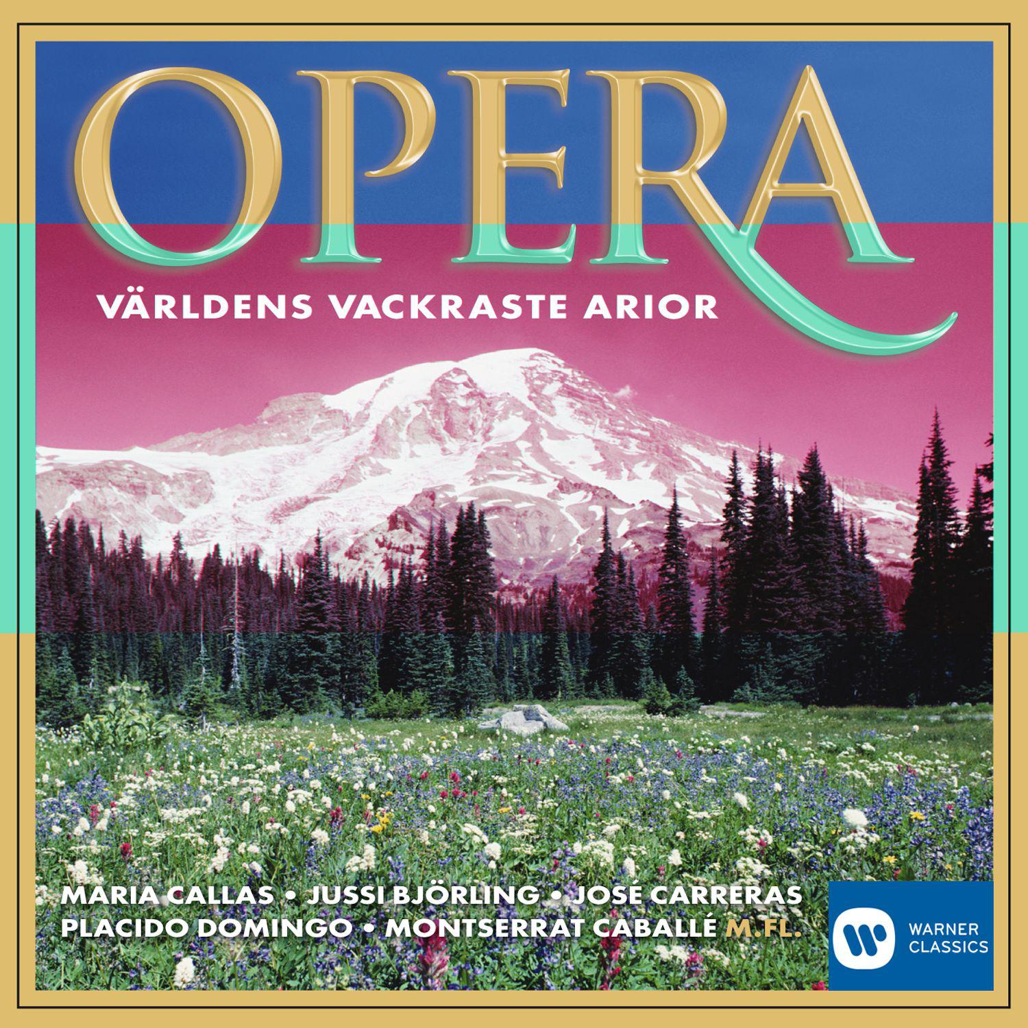 Opera  V rldens vackraste arior  The Most Beautiful Arias in the World