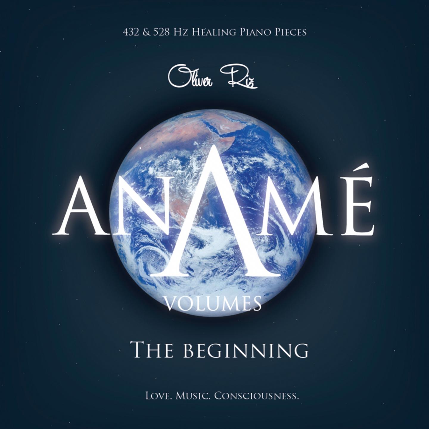 Aname Music  The Beginning 432Hz  528 Hz