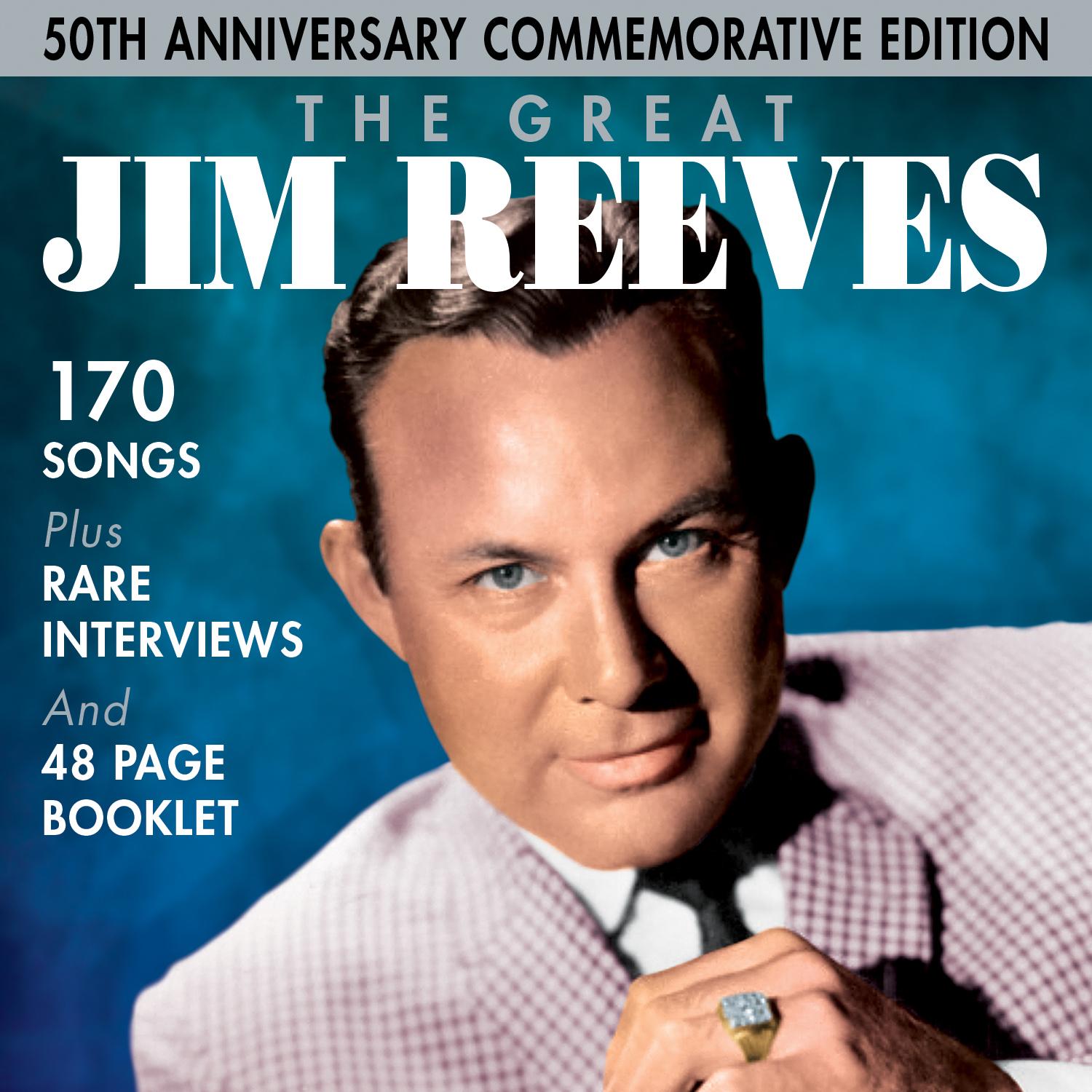 The Great Jim Reeves - 50th Anniversary Commemorative Edition