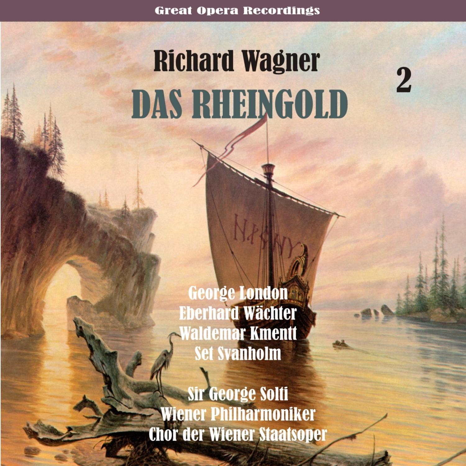 Richard Wagner: Das Rheingold (Solti, Wiener Philharmoniker) [1958], Volume 2