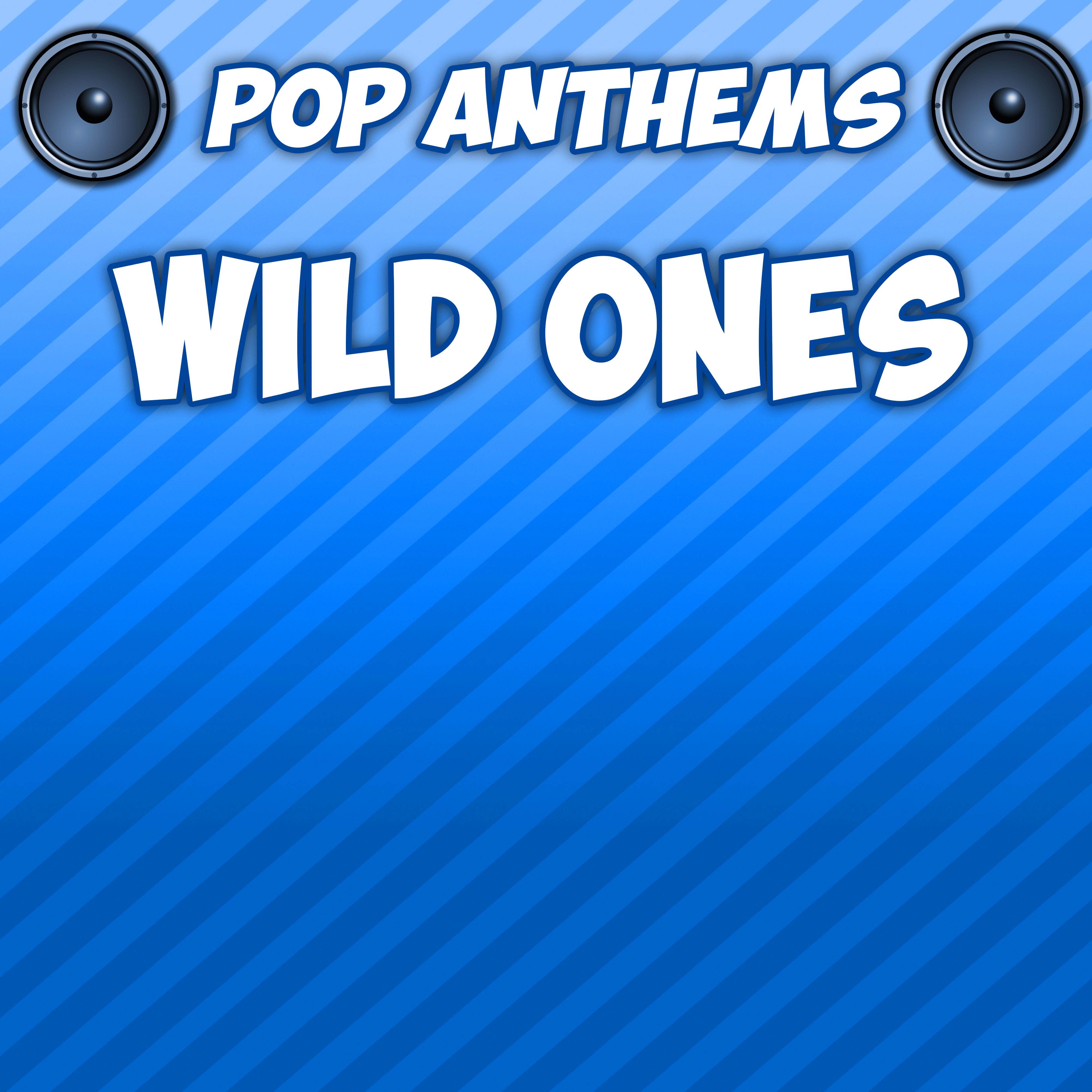 Wild Ones (Intro) [Originally Performed By Flo Rida & Sia]