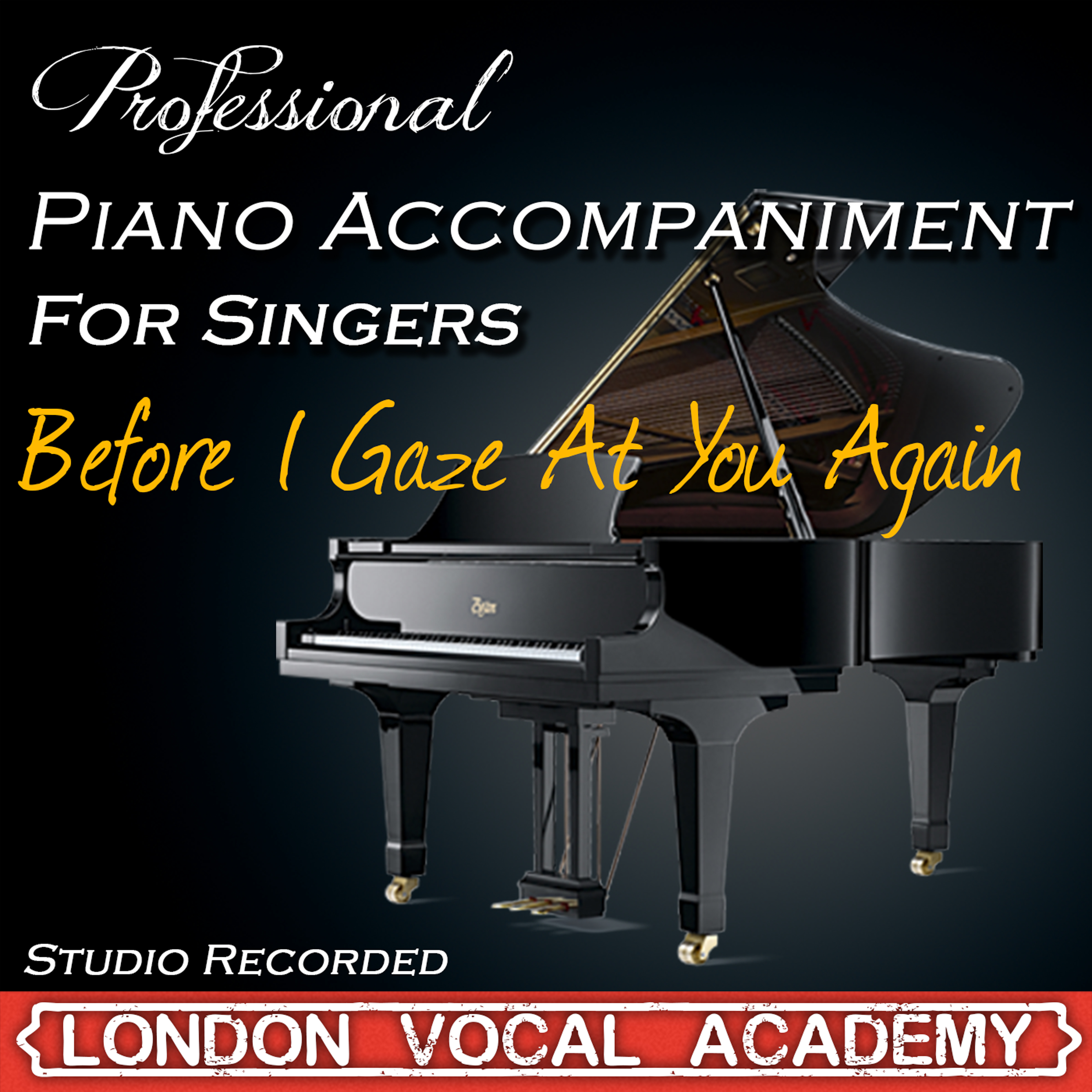 Before I Gaze At You Again ('Camelot' Piano Accompaniment) [Professional Karaoke Backing Track]