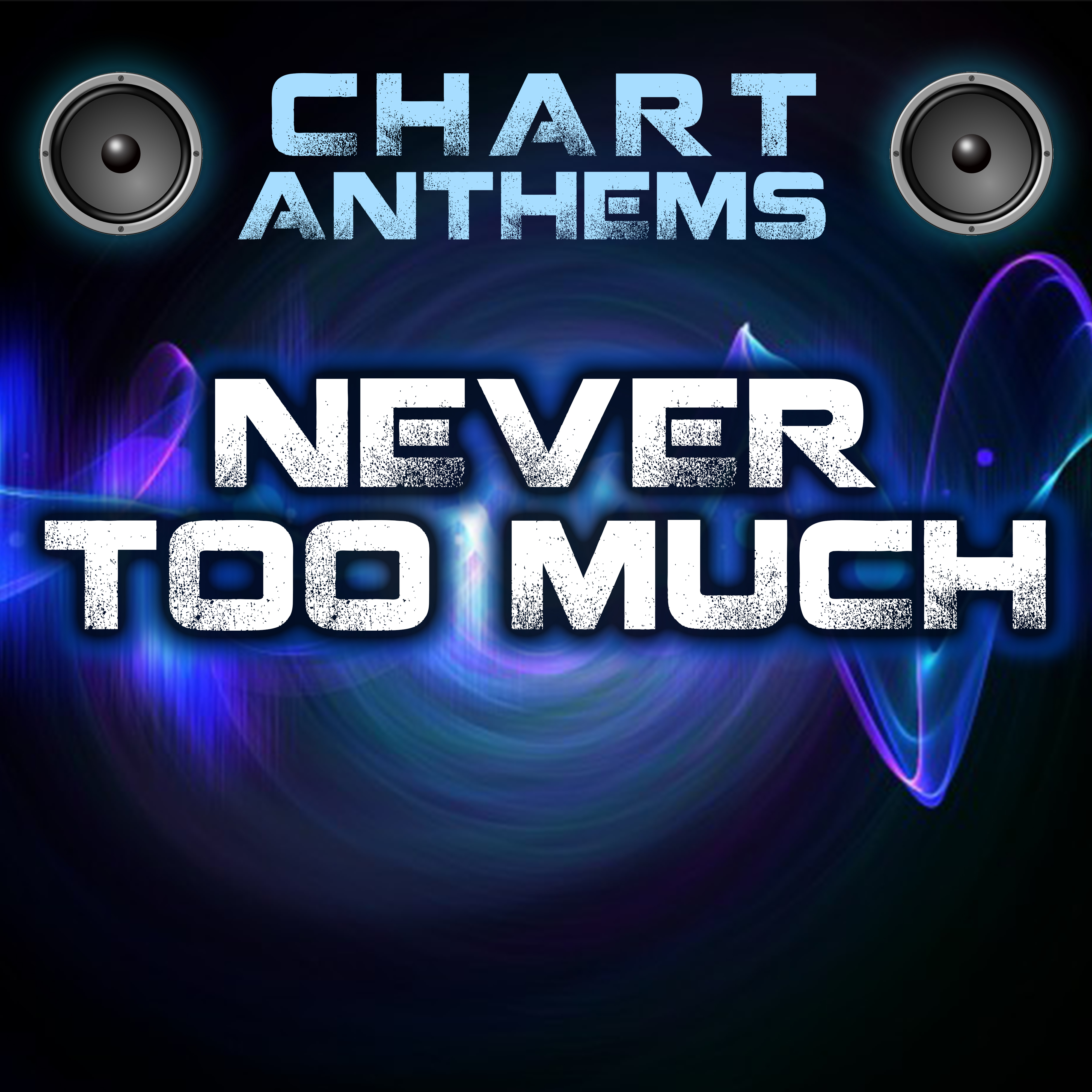 Never Too Much (Originally Performed By Luther Vandross)