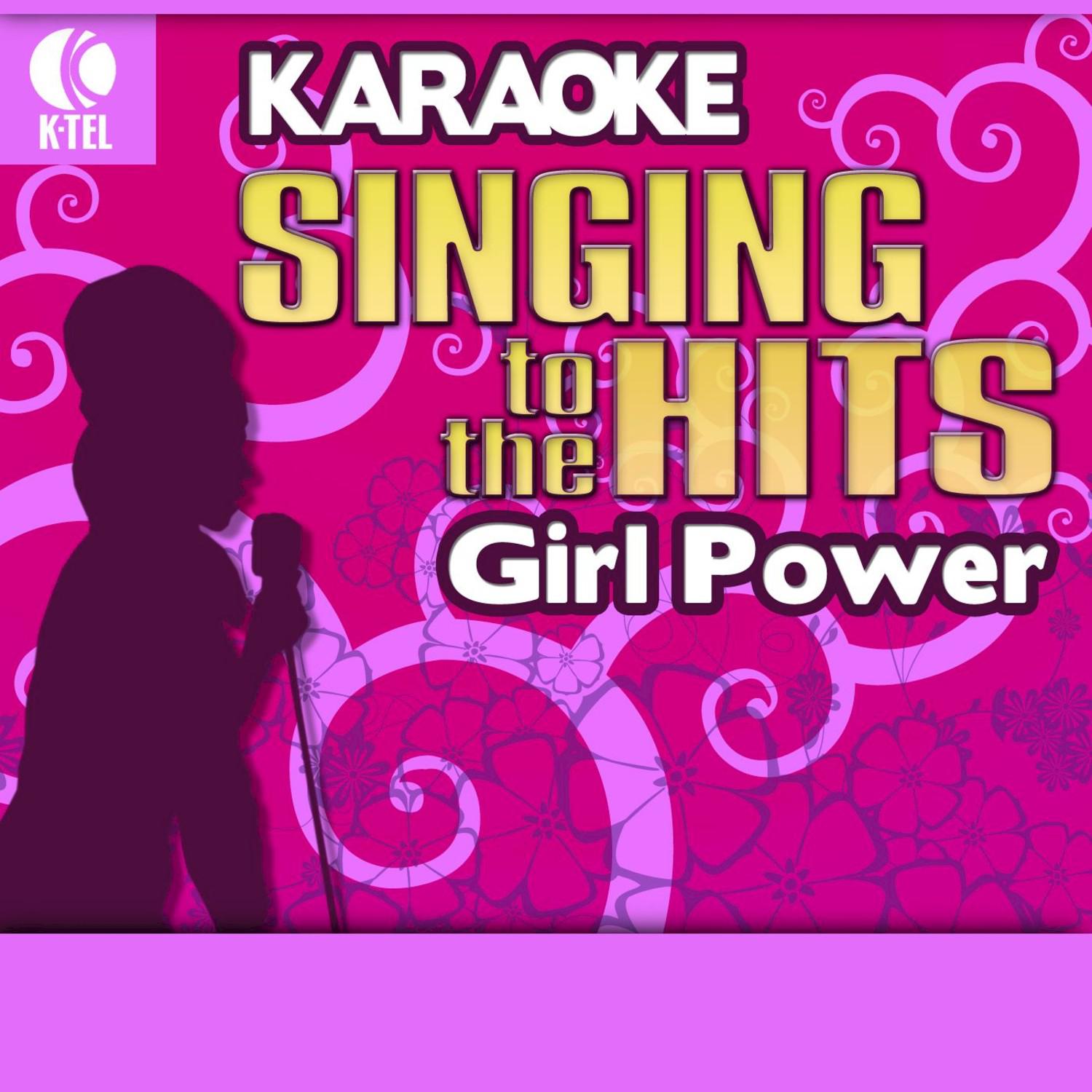 Karaoke: Girl Power - Singing to the Hits