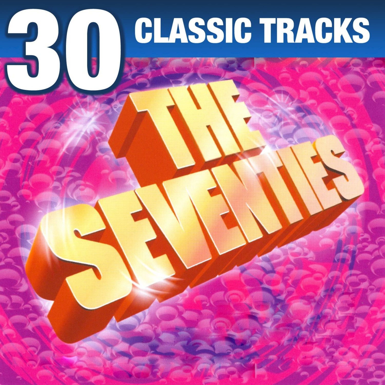 The Seventies - 30 Classic Tracks