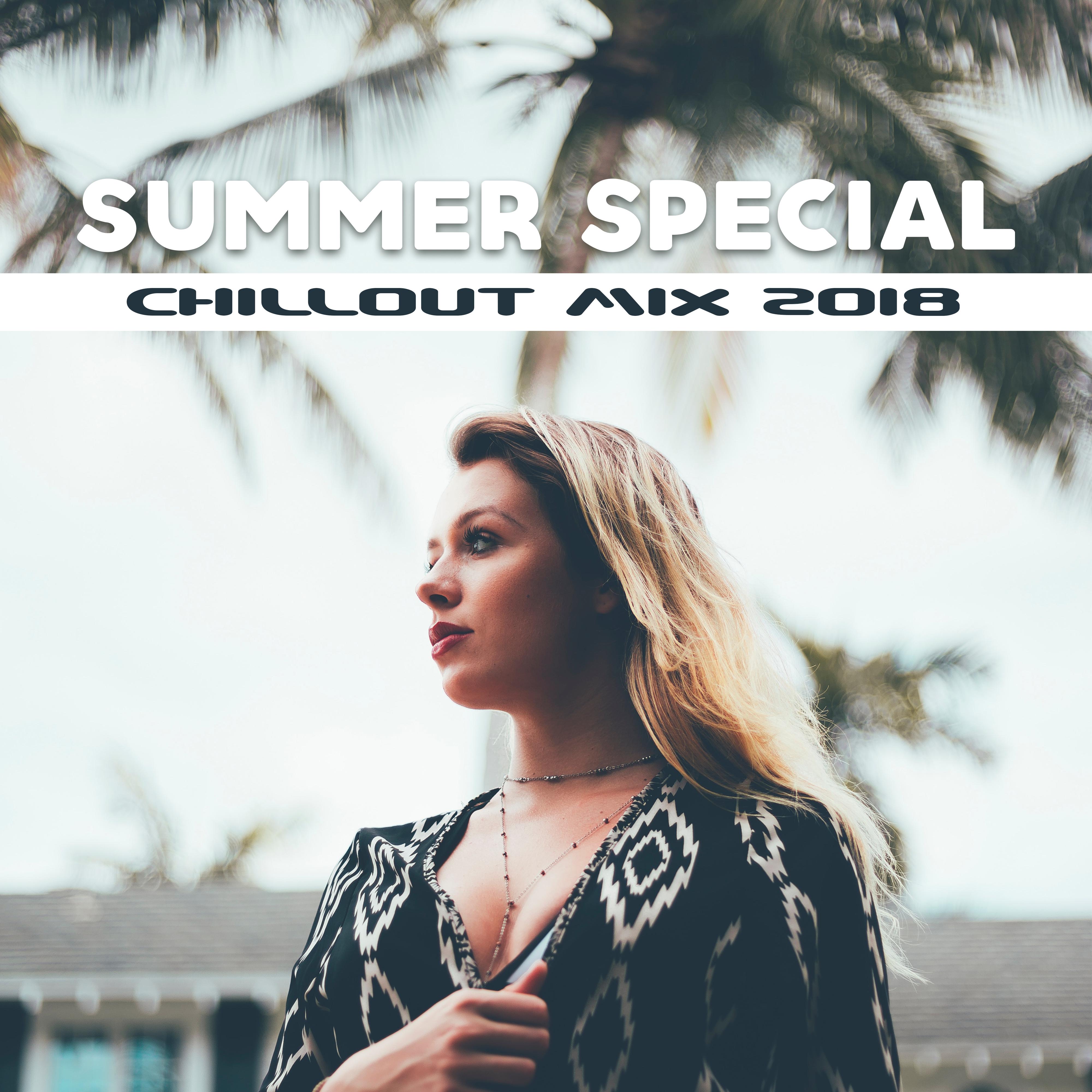Summer Special Chillout MIX 2018