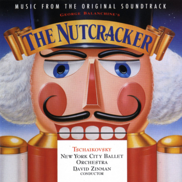 George Balanchine's The Nutcracker - Music From The Original Soundtrack (LP Version)
