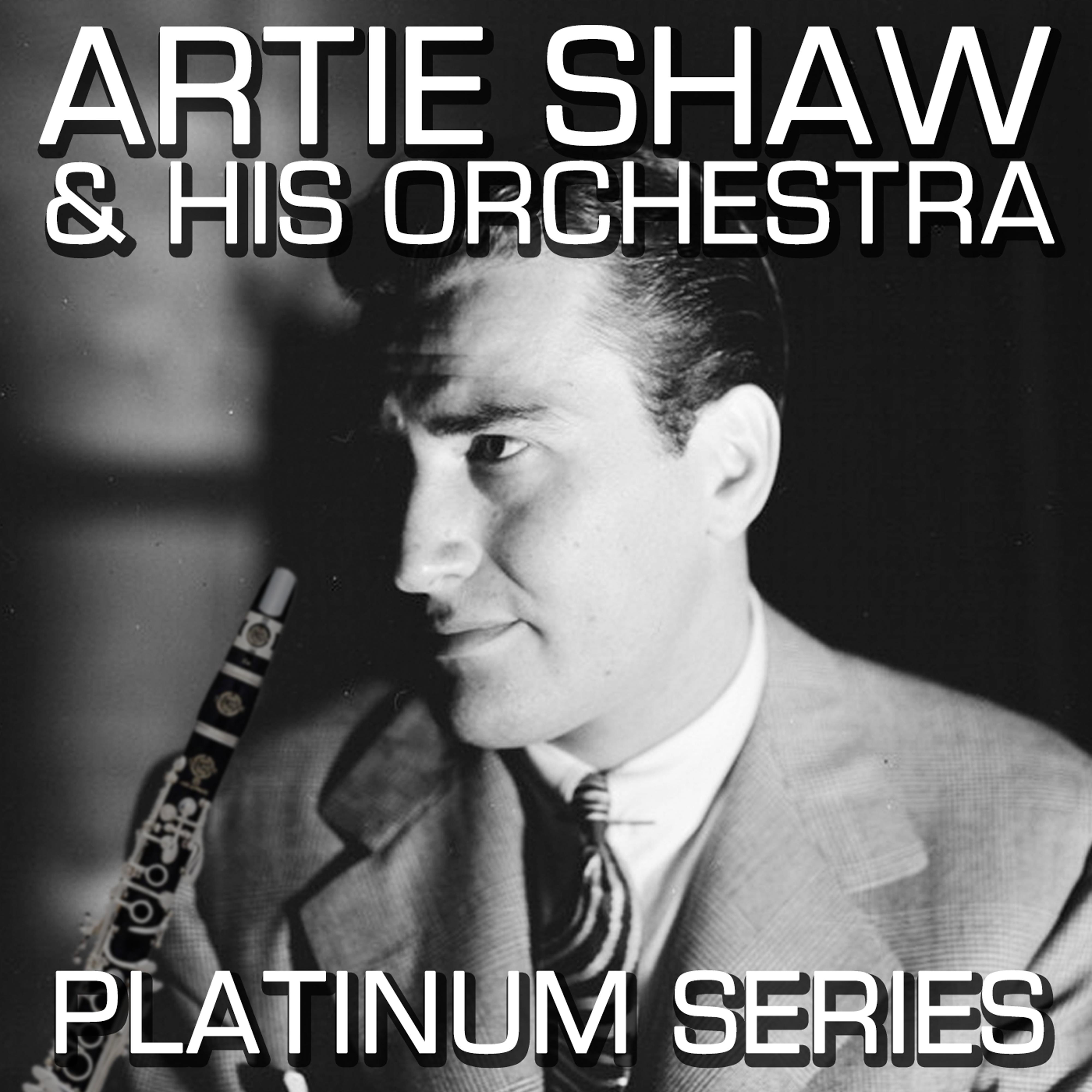 Platinum Series: Artie Shaw