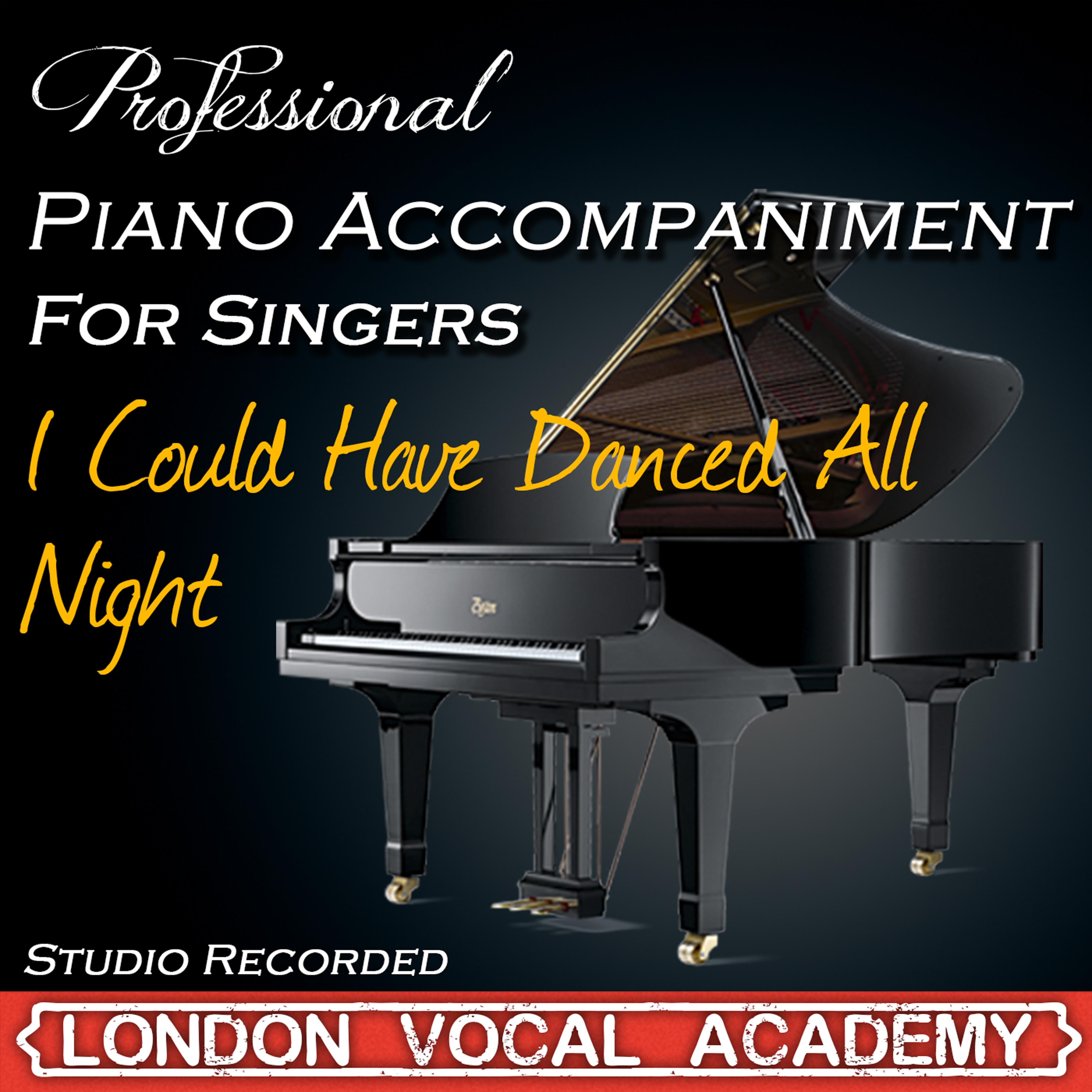 I Could Have Danced All Night ('My Fair Lady' Piano Accompaniment) [Professional Karaoke Backing Track]