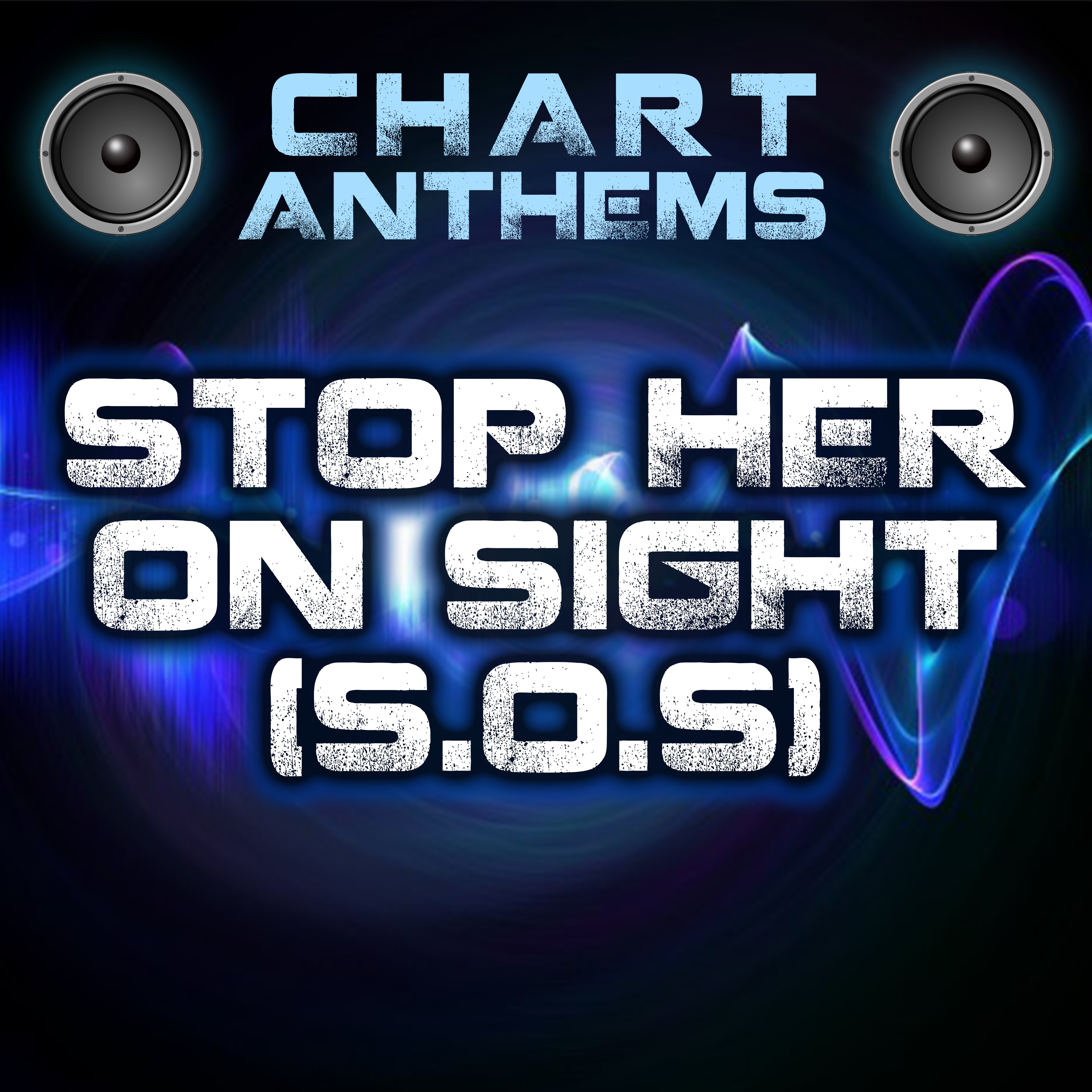 Stop Her On Sight (S.O.S) (Originally Performed By Edwin Starr)