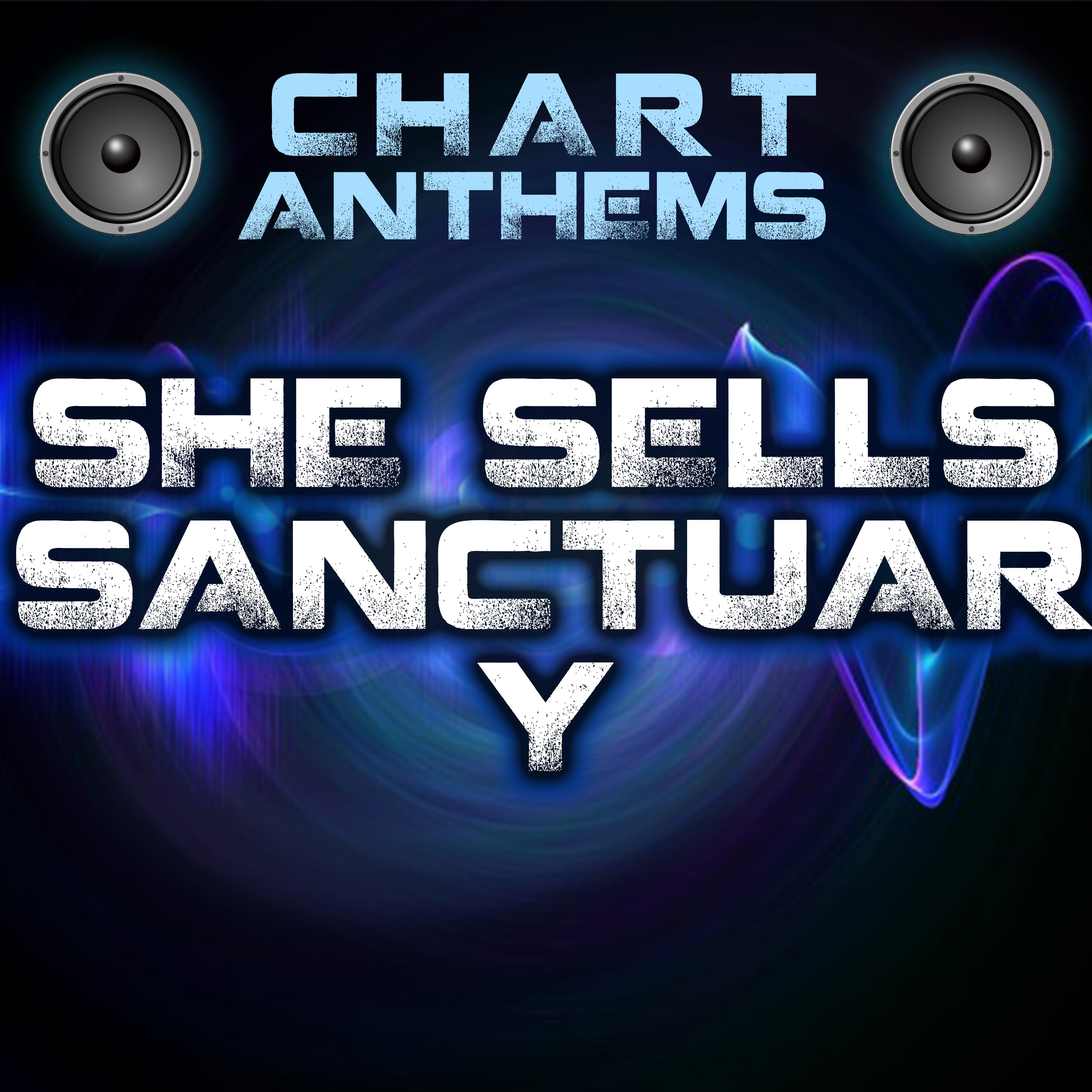 She Sells Sanctuary (Intro) [Originally Performed By The Cult]