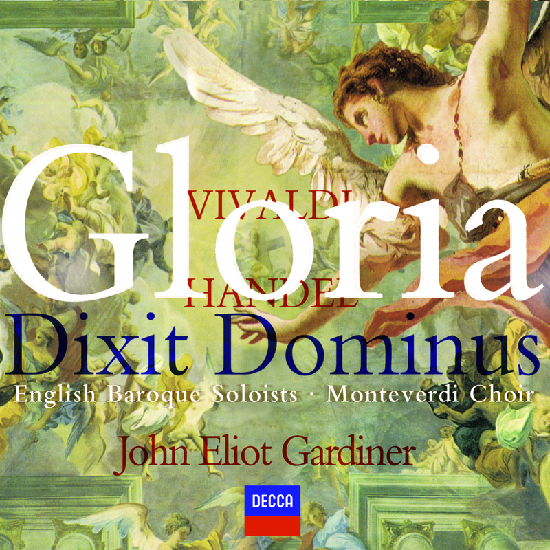 Vivaldi: Gloria / Handel: Dixit Dominus
