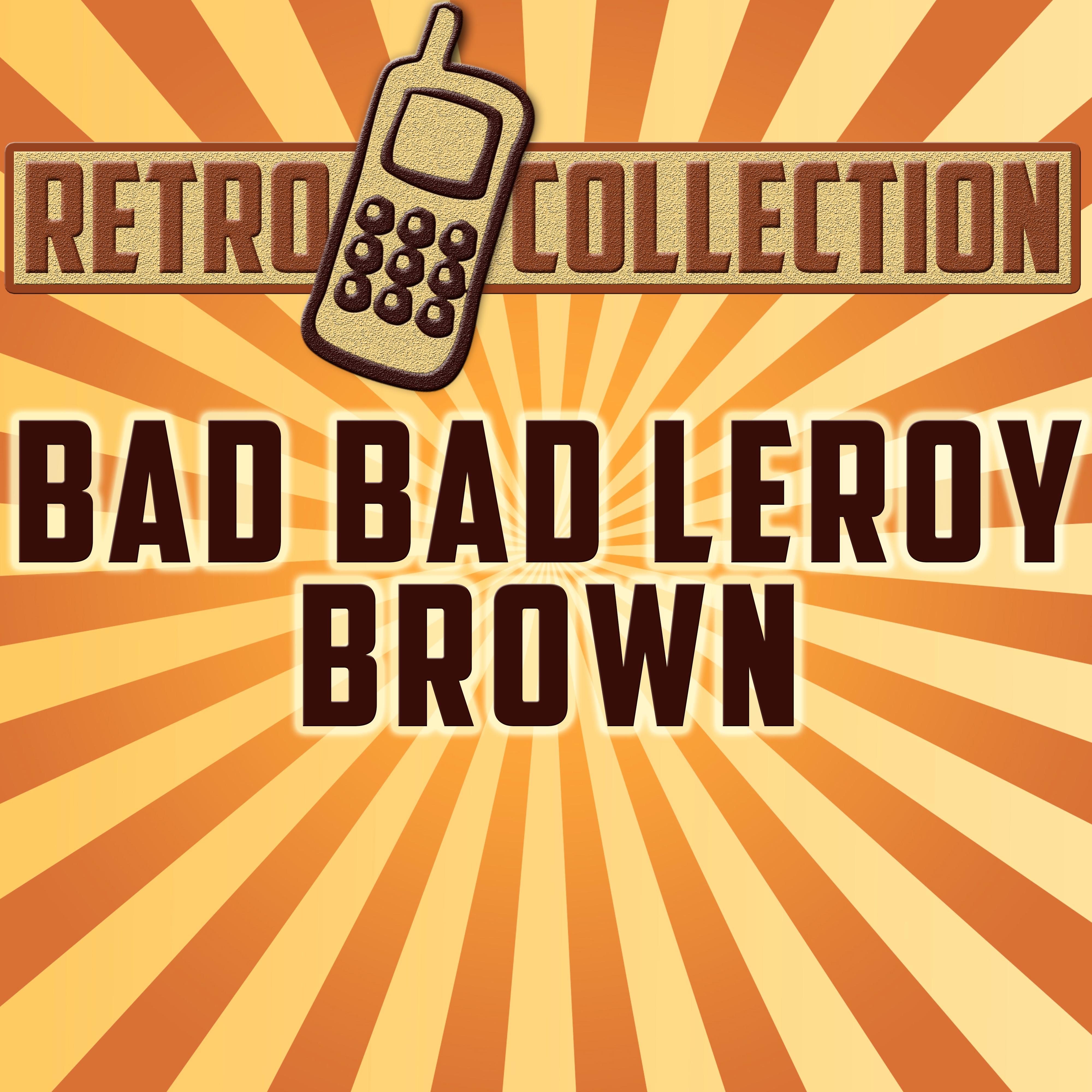 Bad Bad Leroy Brown (Originally Performed By Frank Sinatra)