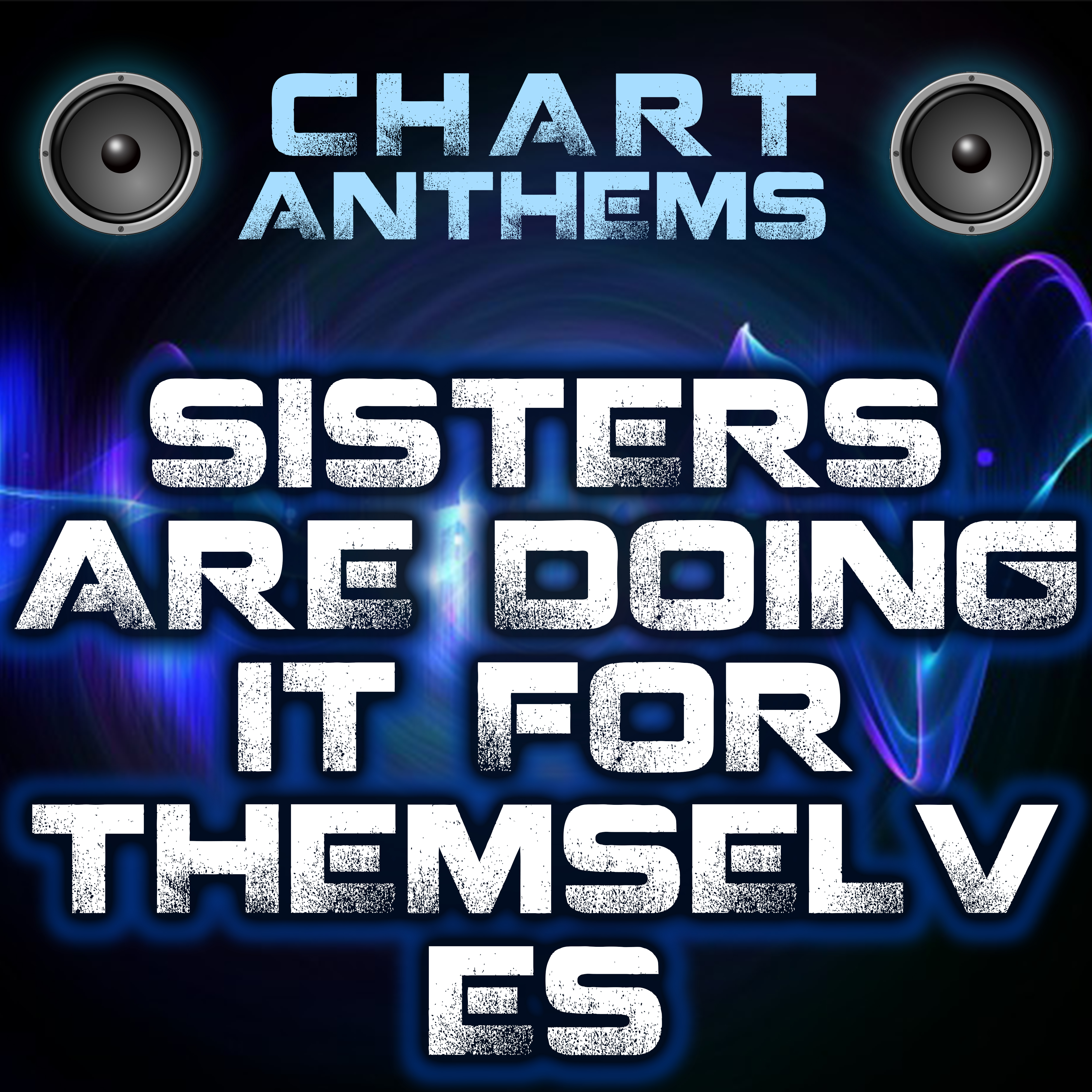 Sisters Are Doing It for Themselves (Intro) [Originally Performed By Eurythmics & Aretha Franklin]