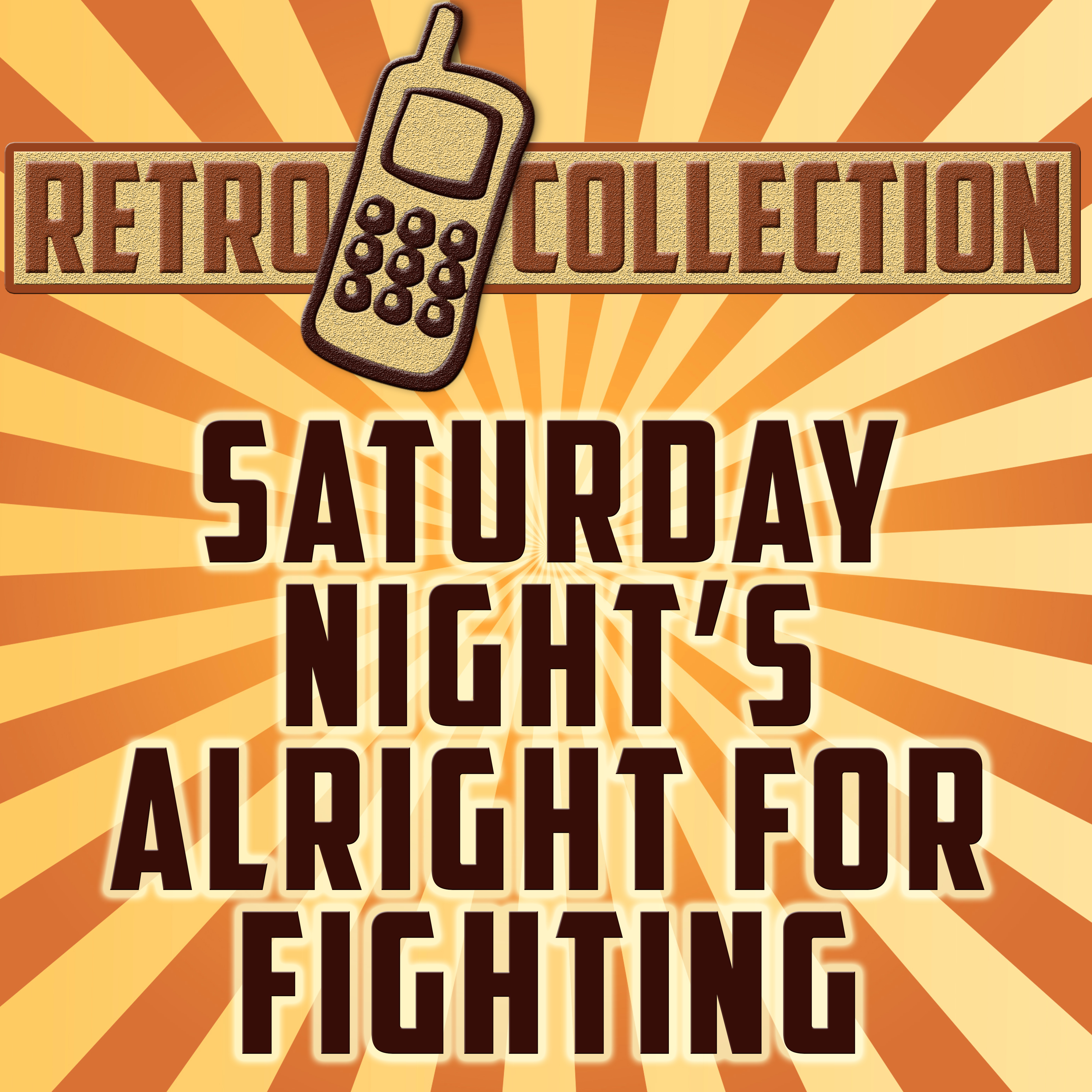 Saturday Night's Alright for Fighting (Originally Performed By Elton John)