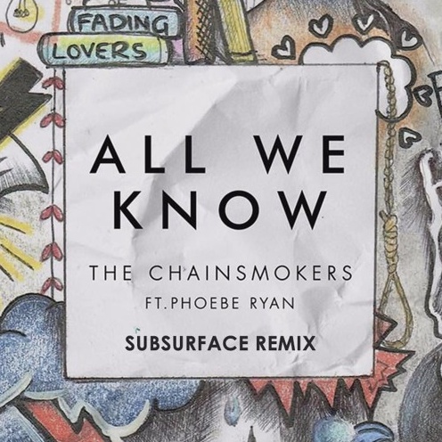 All We Know (Subsurface Remix)