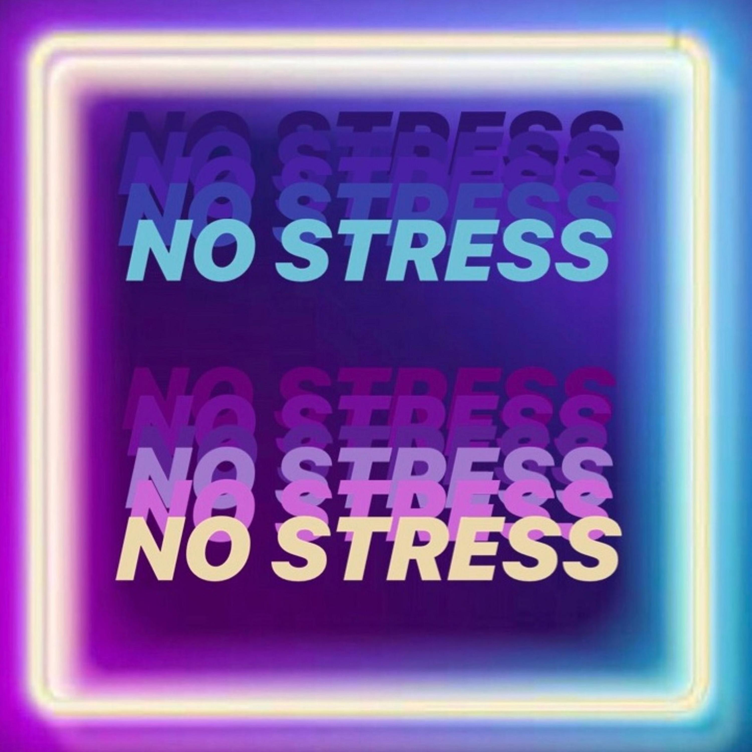 No Stress