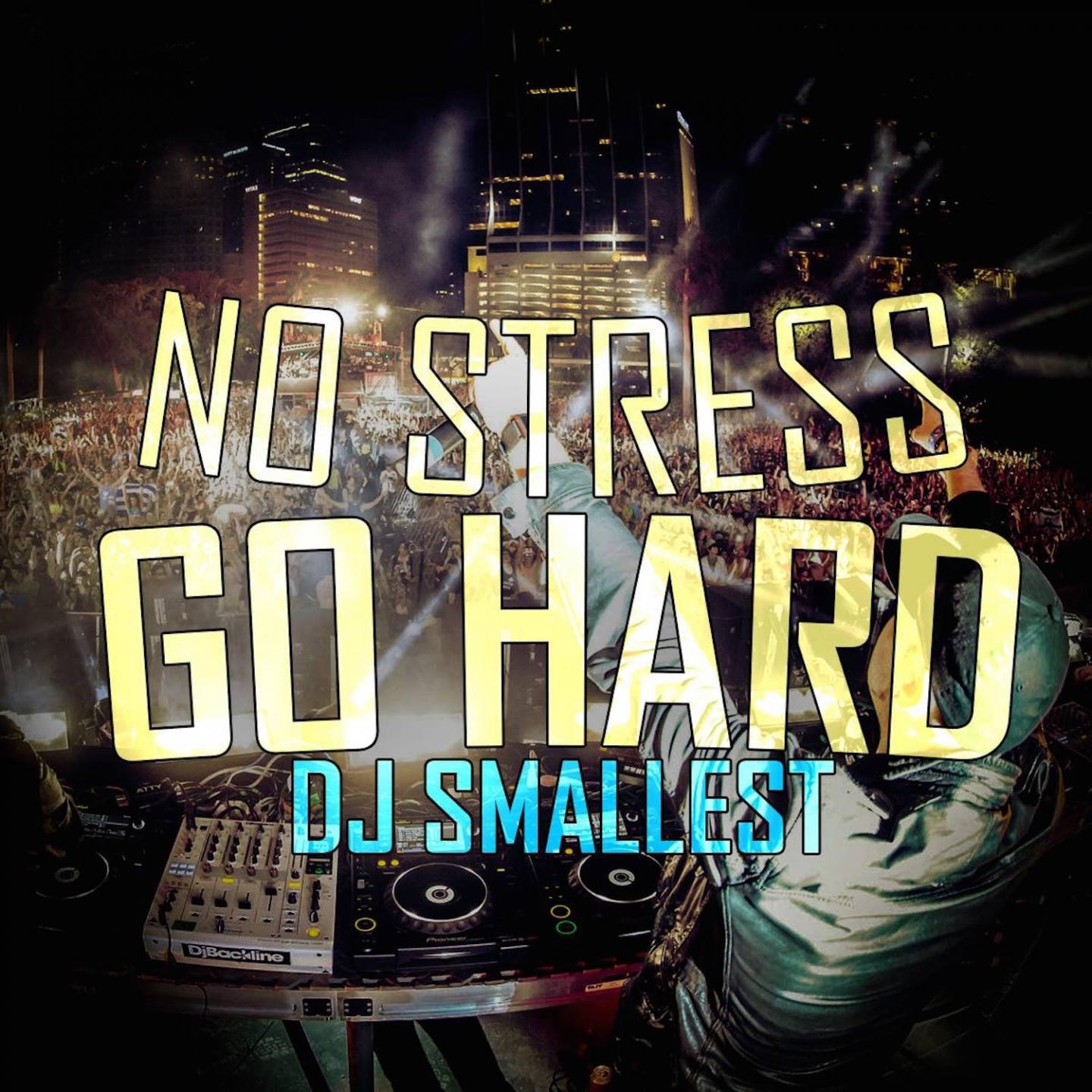 No Stress Go Hard