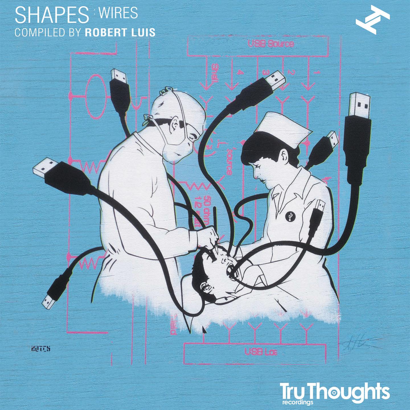 Shapes: Wires (Compiled By Robert Luis)