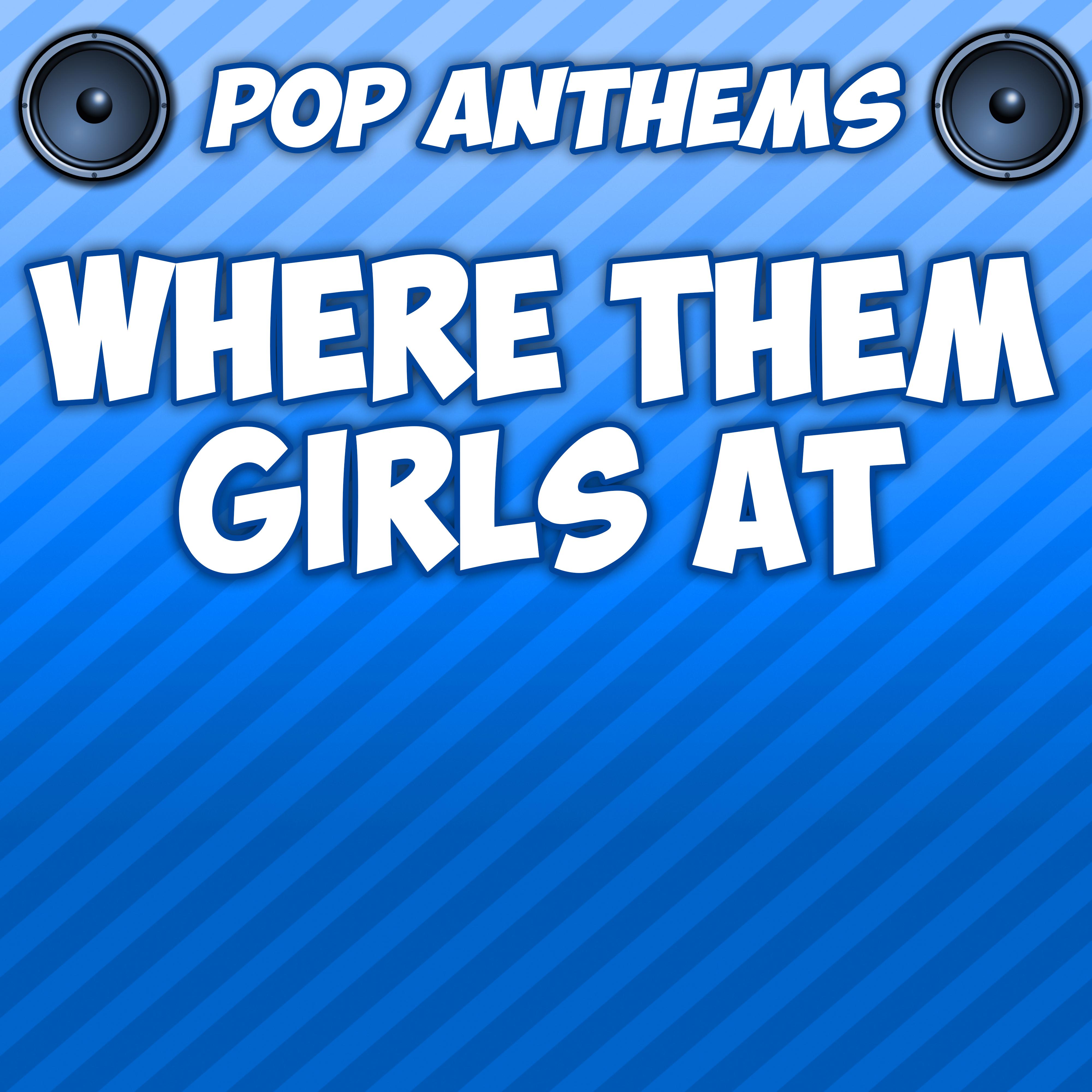 Where Them Girls At (Intro) [Originally Performed By David Guetta & Nicki Minaj & Flo Rida]