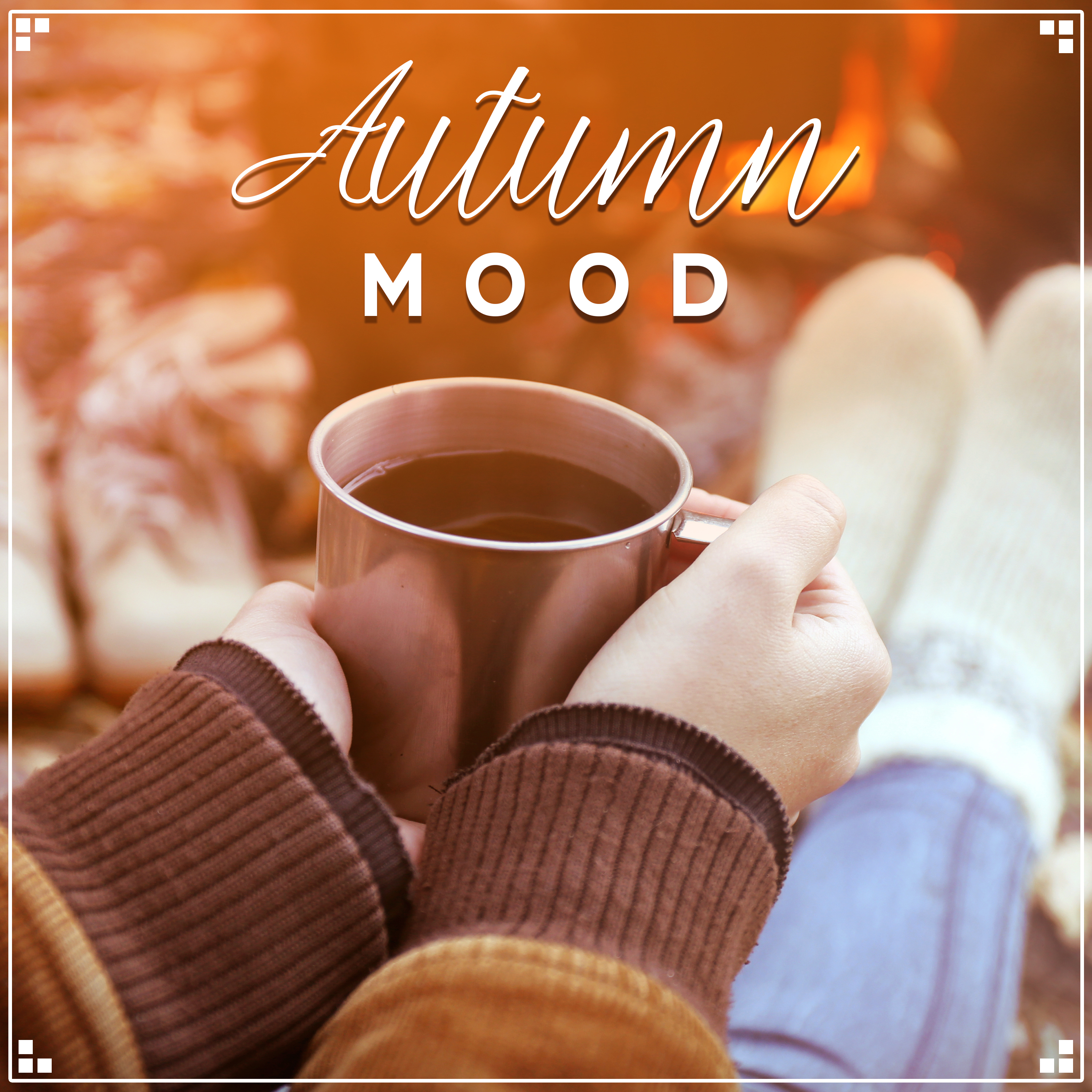 Autumn Mood (Special Instrumental Music Collection for Total Relax, Evening Music Zone, Cozy Home, Reading & Tea, Simple Pleasures of Life, Coffee & Friends)