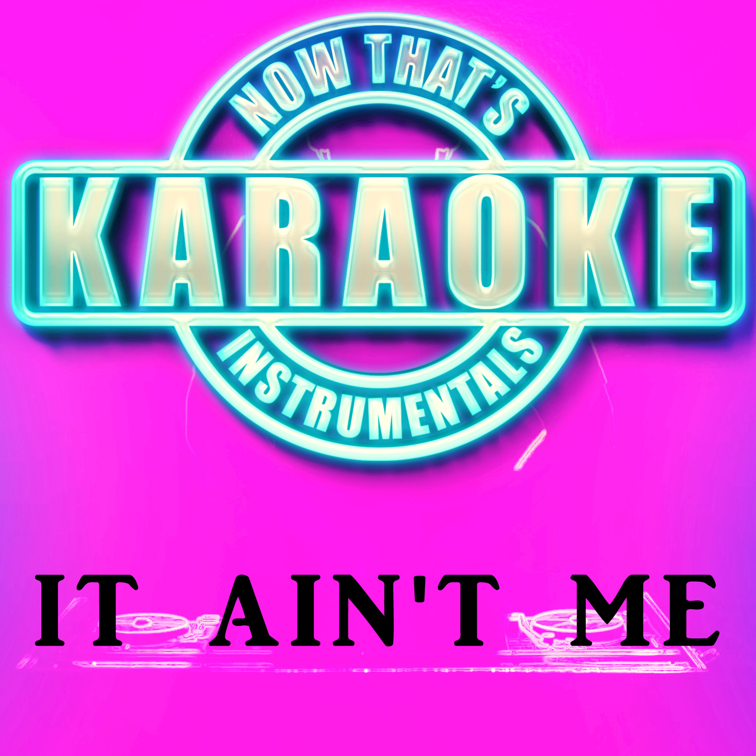 It Ain't Me (Originally Performed by Kygo & Selena Gomez) (Instrumental Karaoke Version)