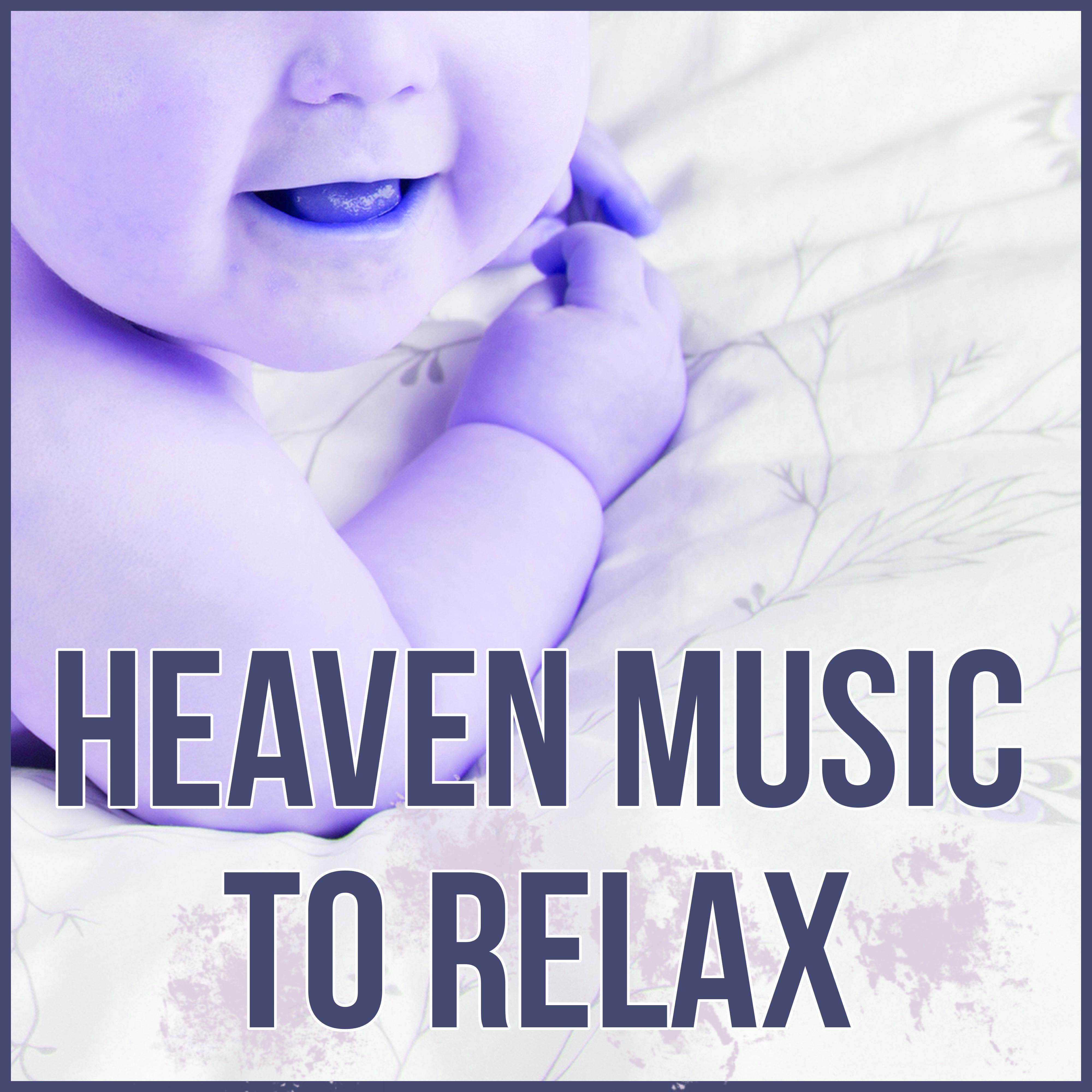 Heaven Music to Relax (Golden Time for Lullaby)