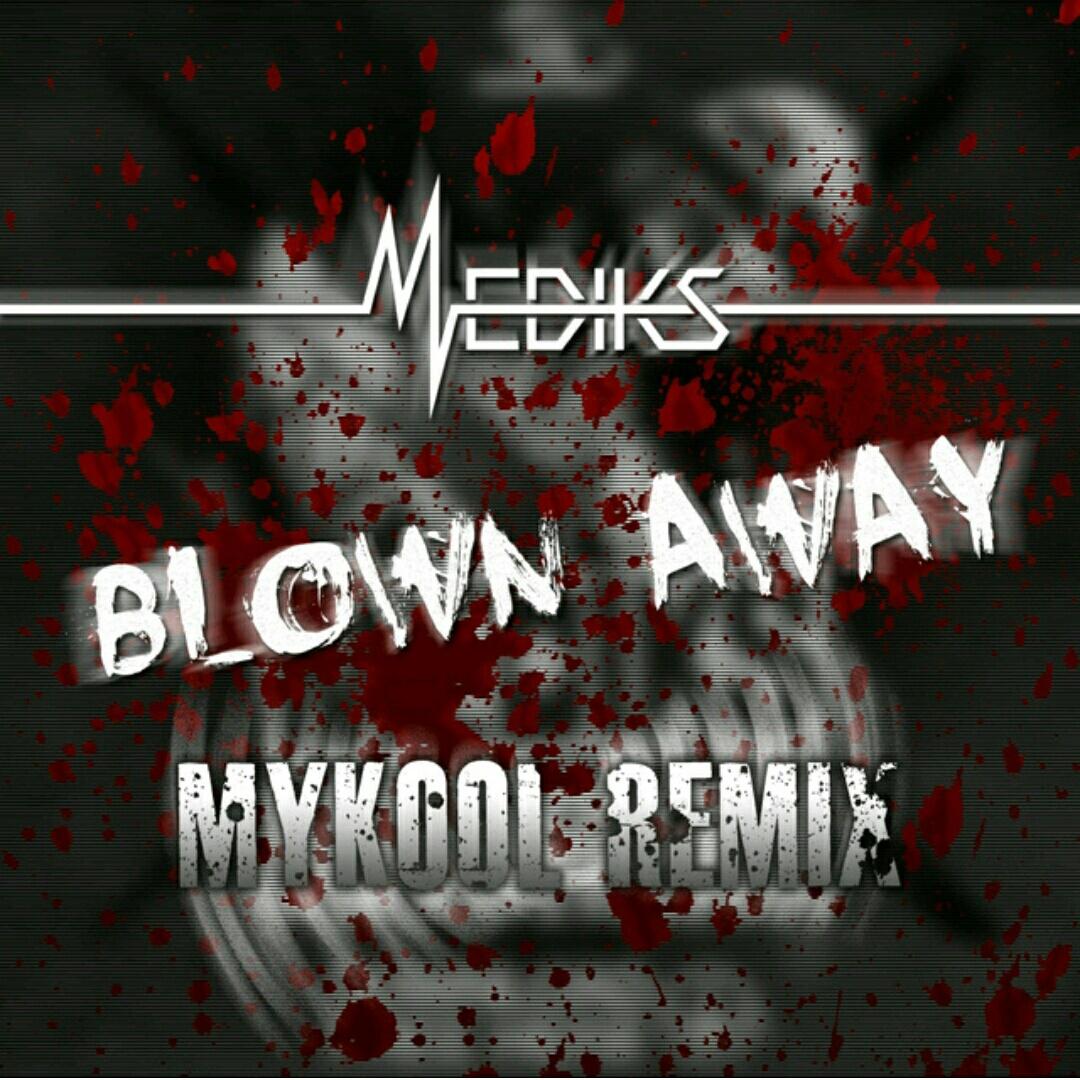 Blown Away (Mykool Remix)