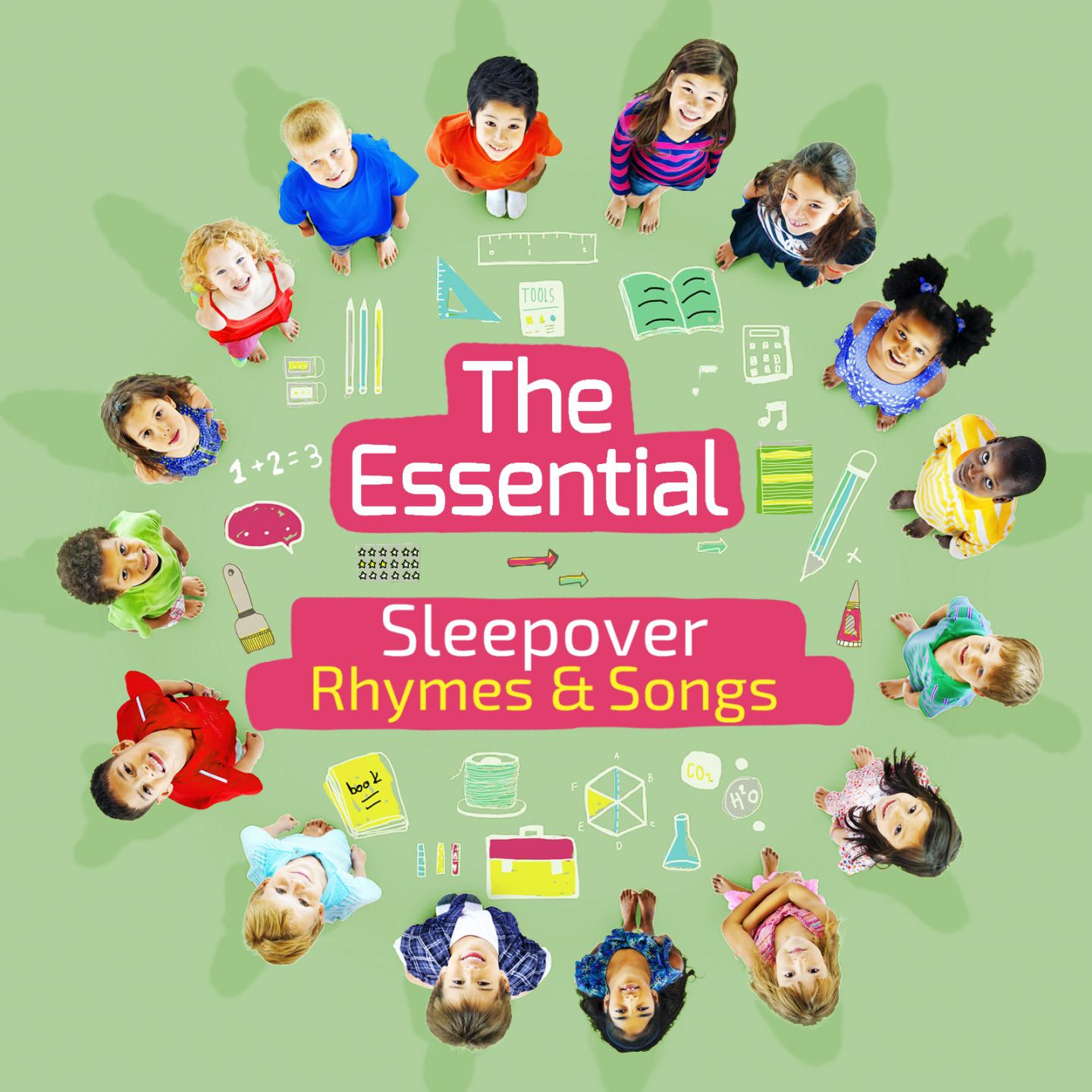 The Essential Sleepover Rhymes & Songs