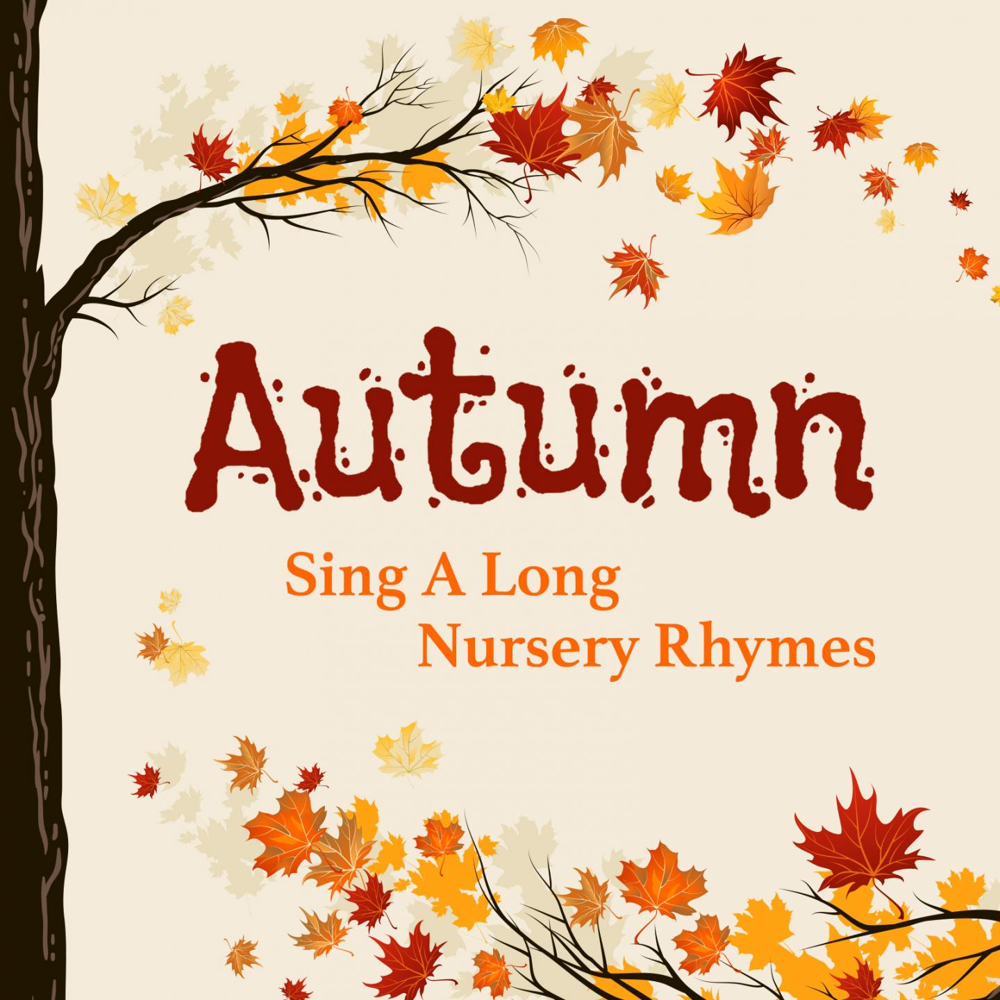 Autumn Sing a Long Nursery Rhymes