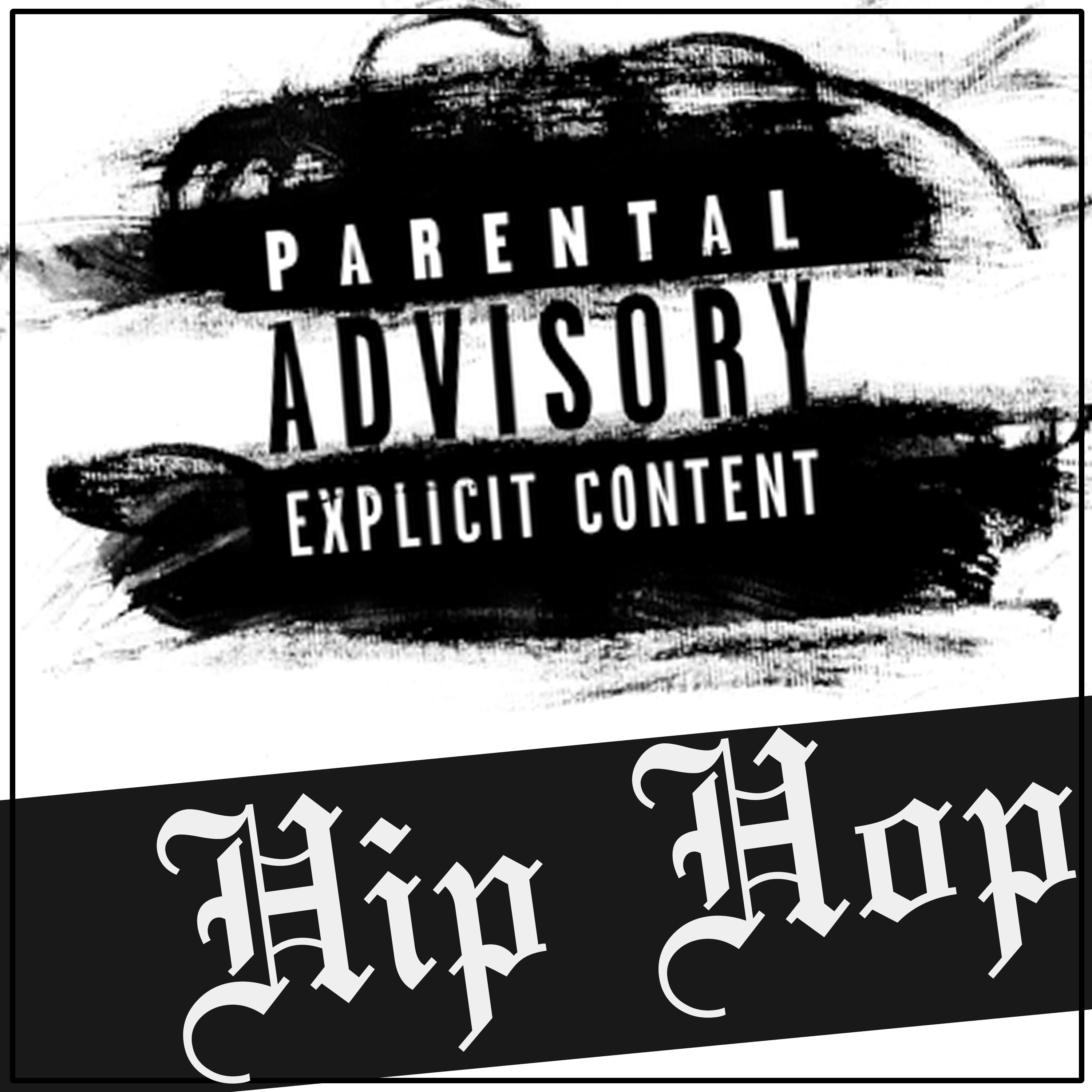 Parental Advisory Hip Hop (Explicit Content)