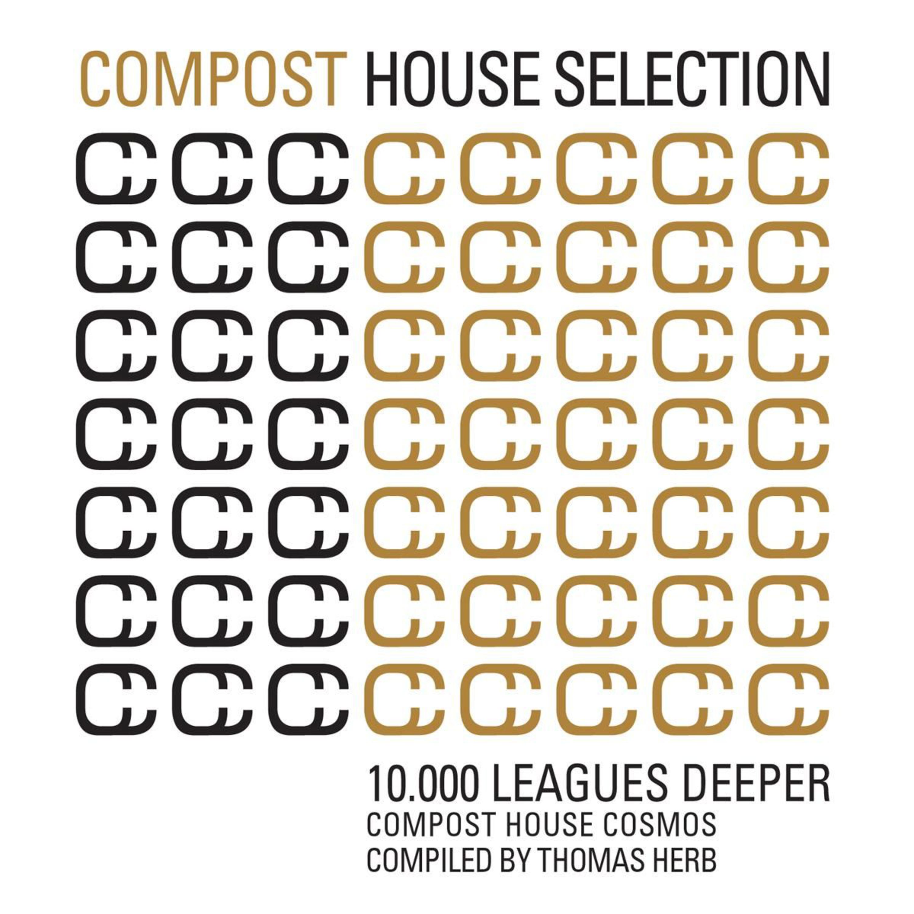 Compost House Selection - 10.000 Leagues Deeper - Compost House Cosmos - compiled and mixed by Thomas Herb