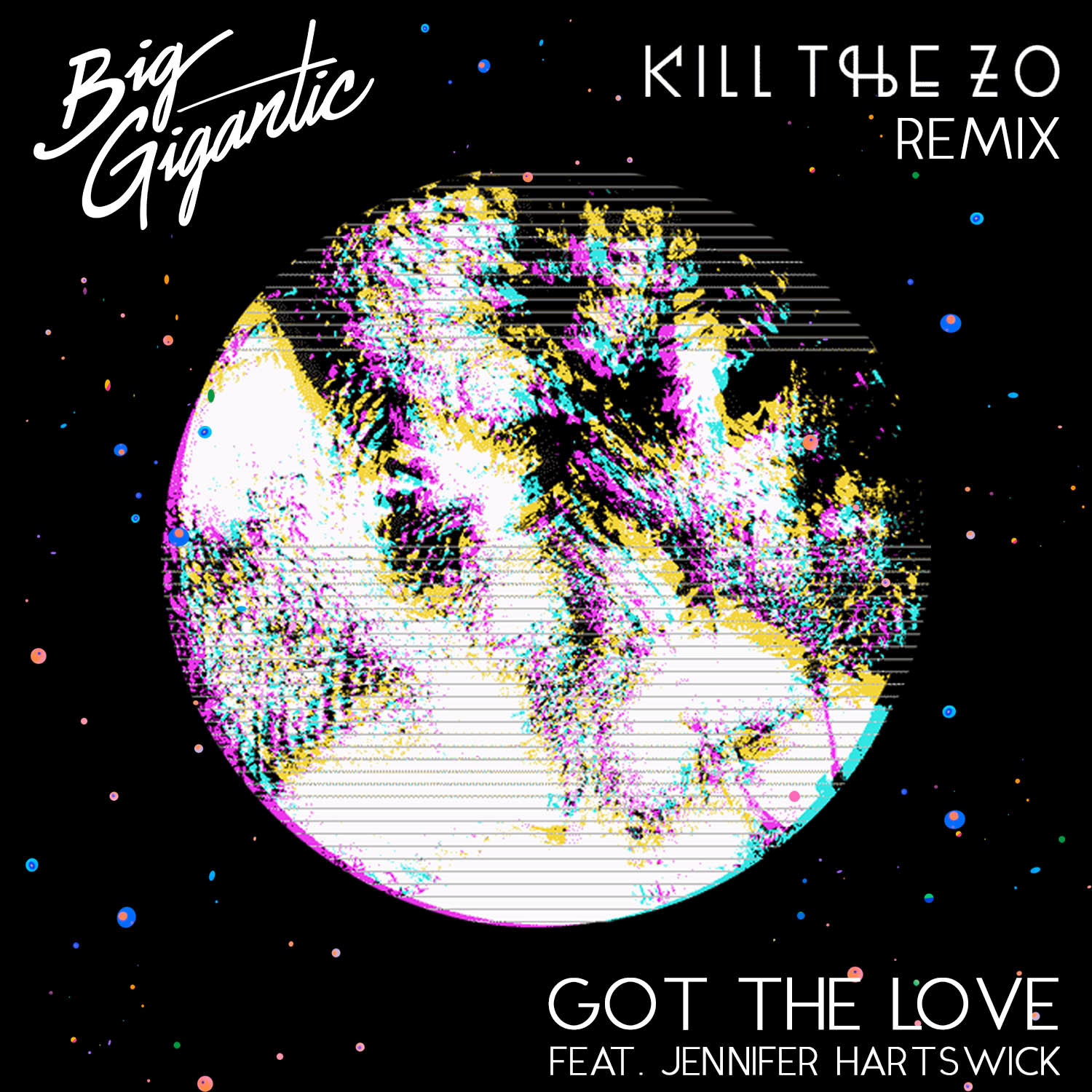 Got The Love (Kill The Zo Remix)