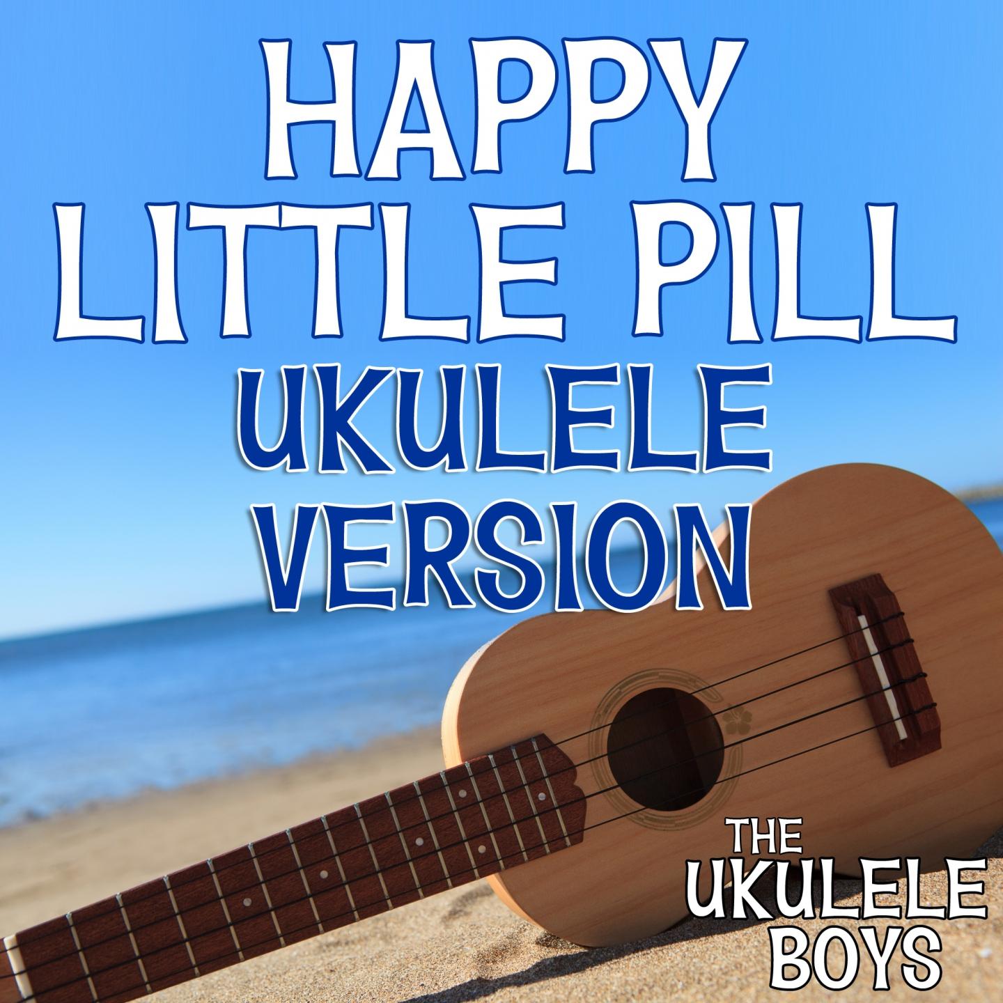 Happy Little Pill