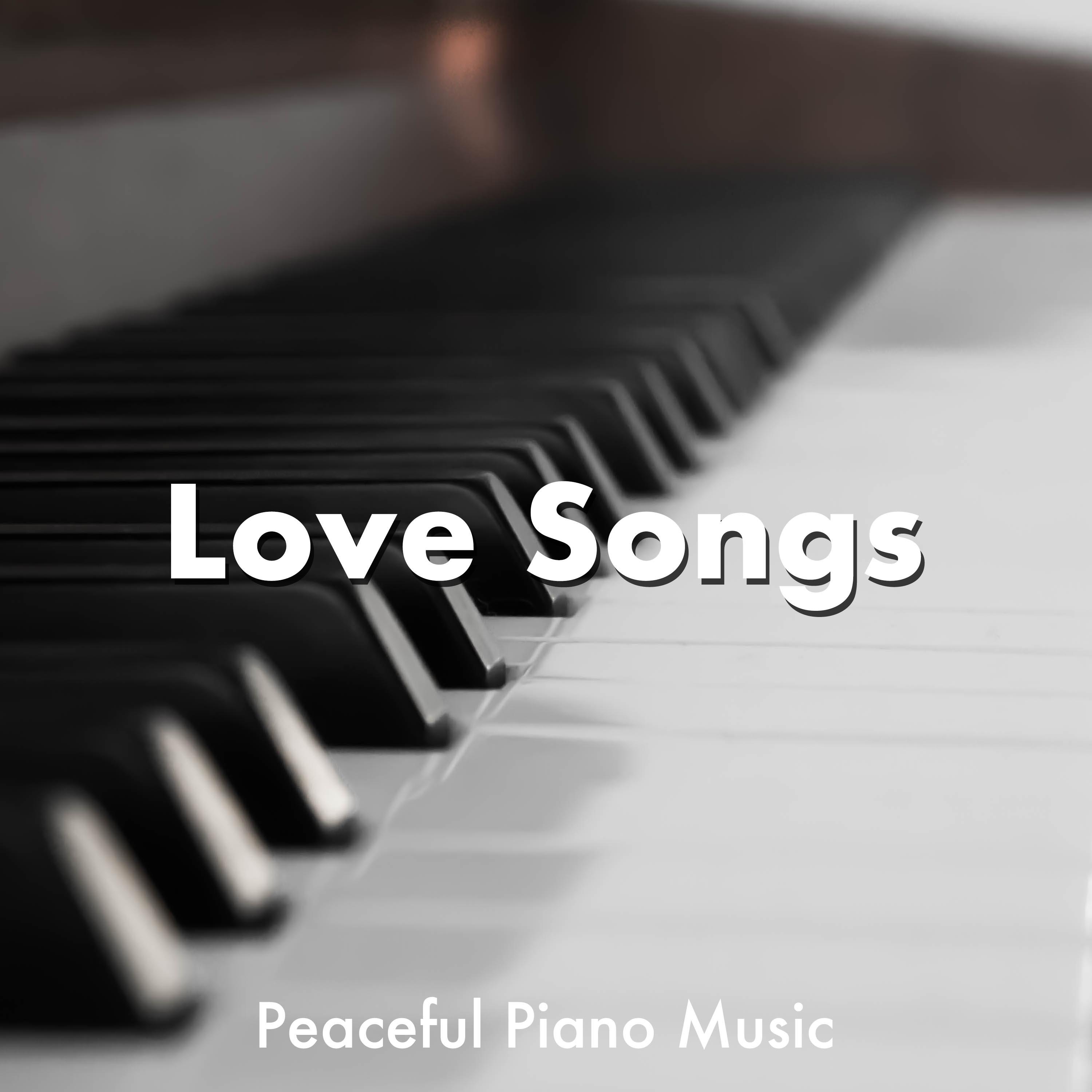 Love Songs - Most Wonderful and Beautiful Long Peaceful Piano Music Playlist Compilation
