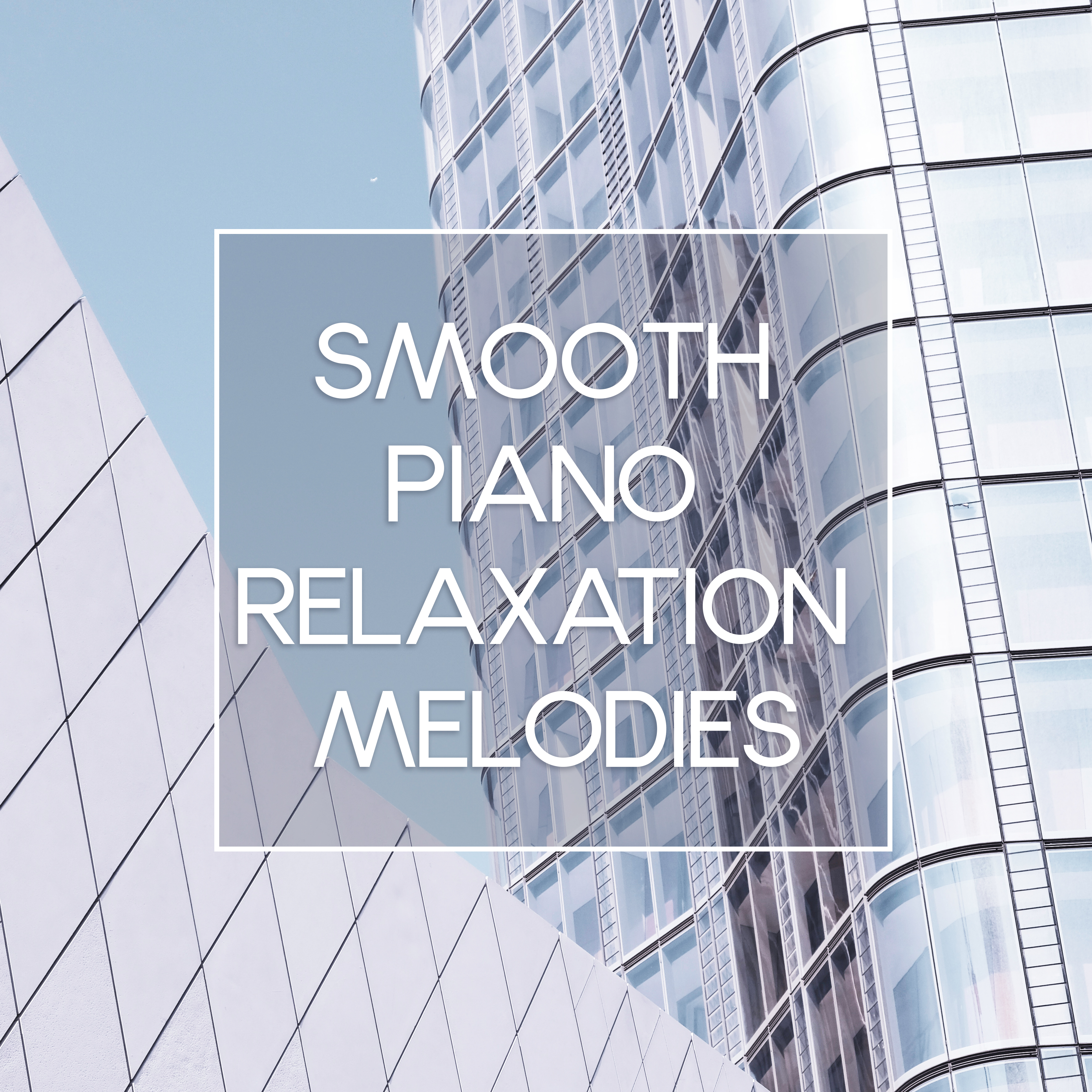 Smooth Piano Relaxation Melodies
