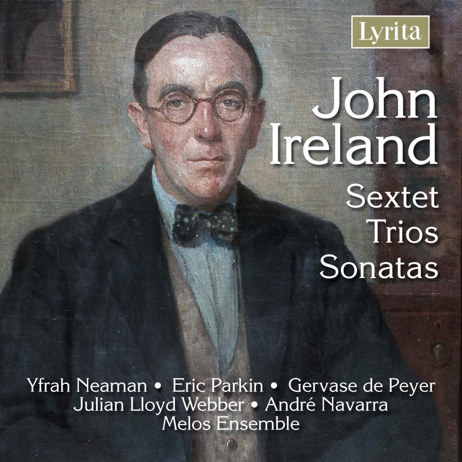 Ireland: Sextet, Trios, Sonatas