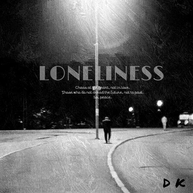 LONELINESS