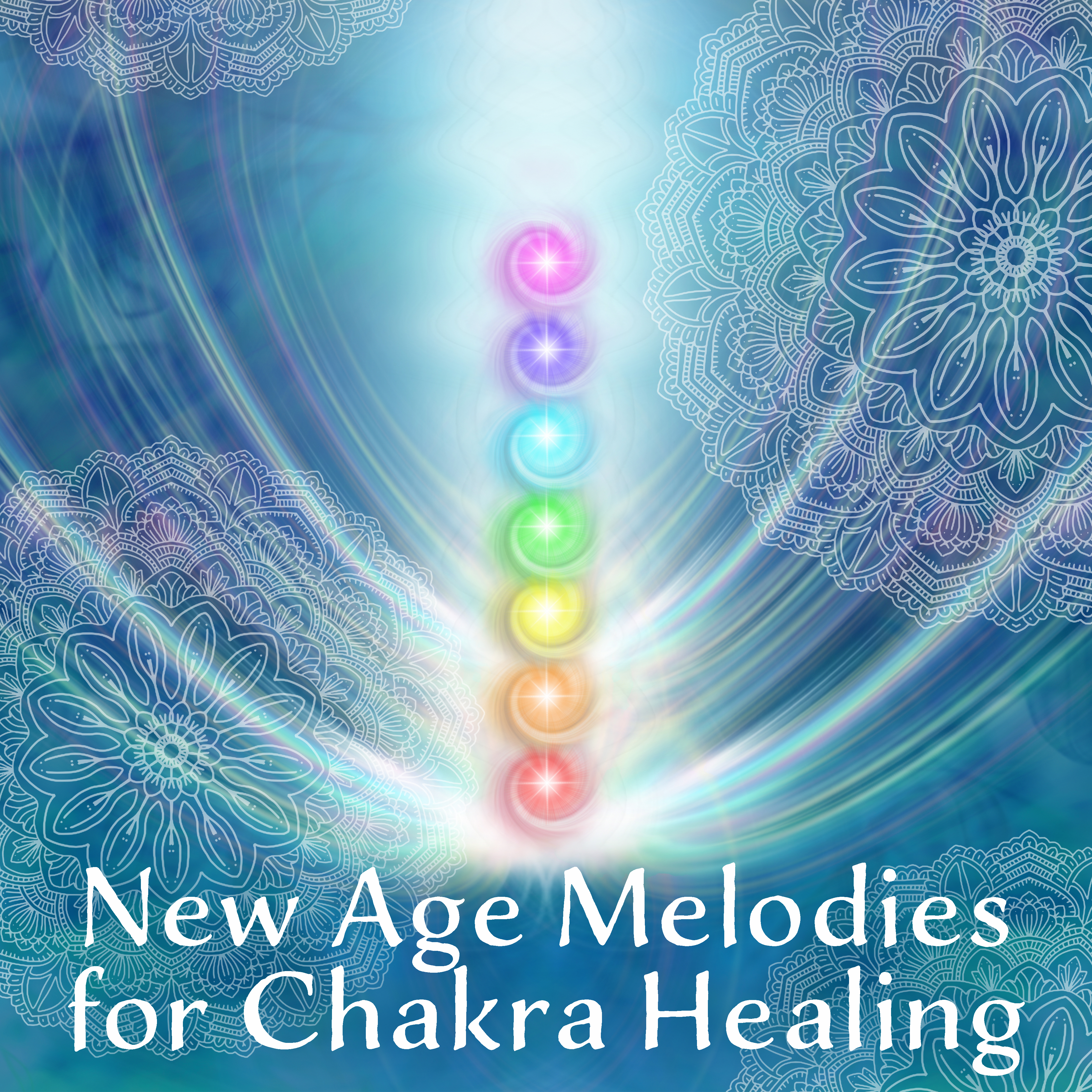 New Age Melodies for Chakra Healing