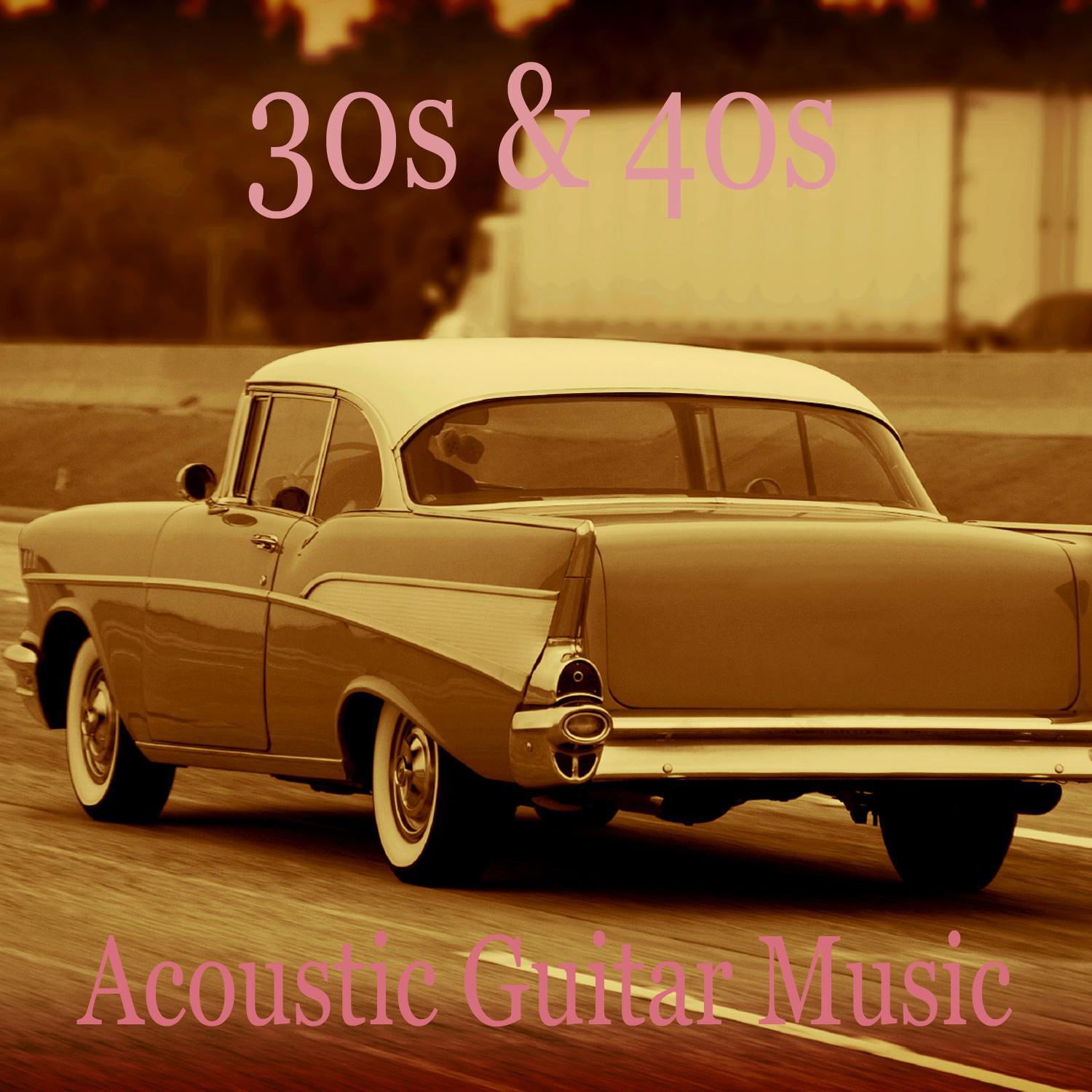 30s & 40s Acoustic Guitar Music