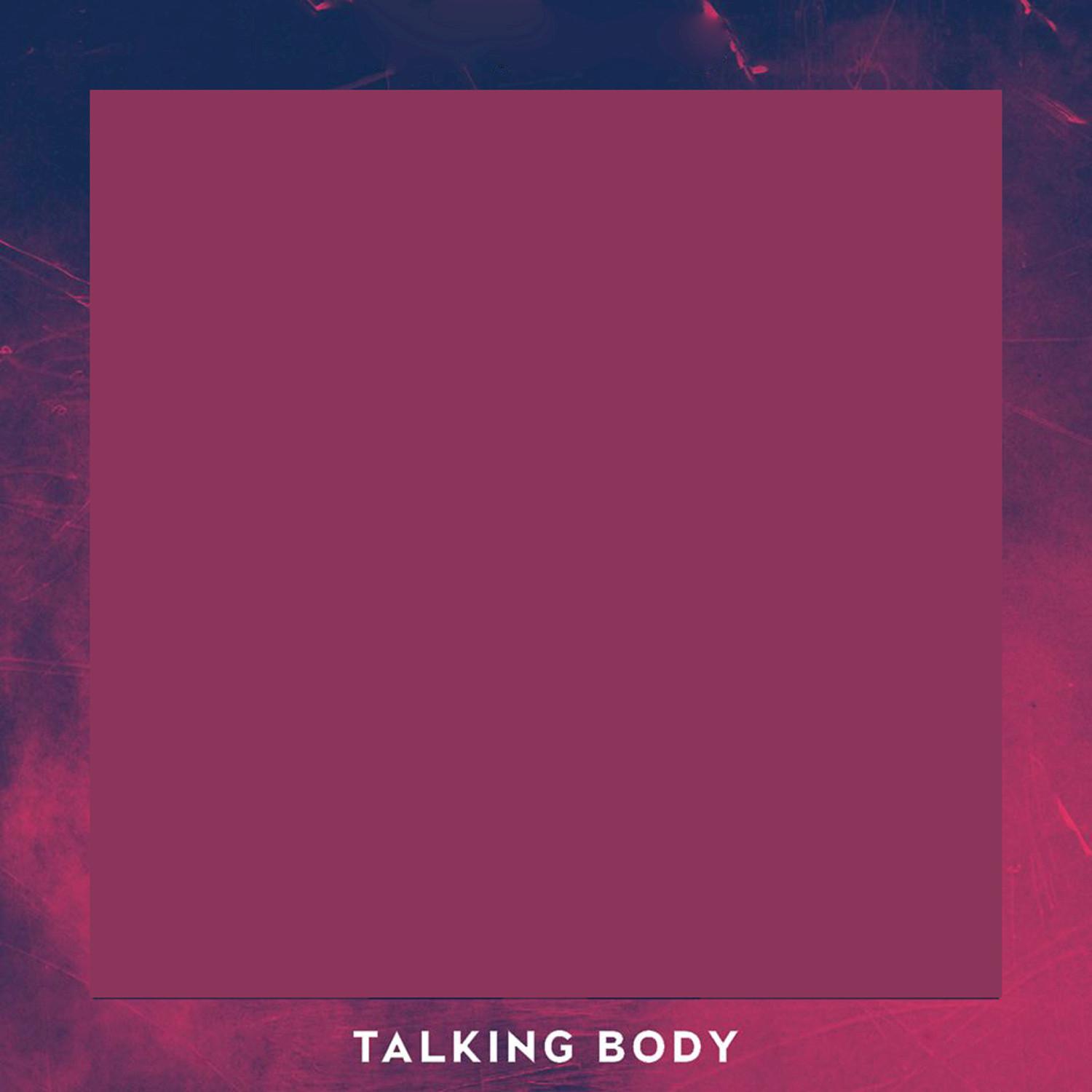 Talking Body (Originally Performed by Tove Lo) (Instrumental Version)