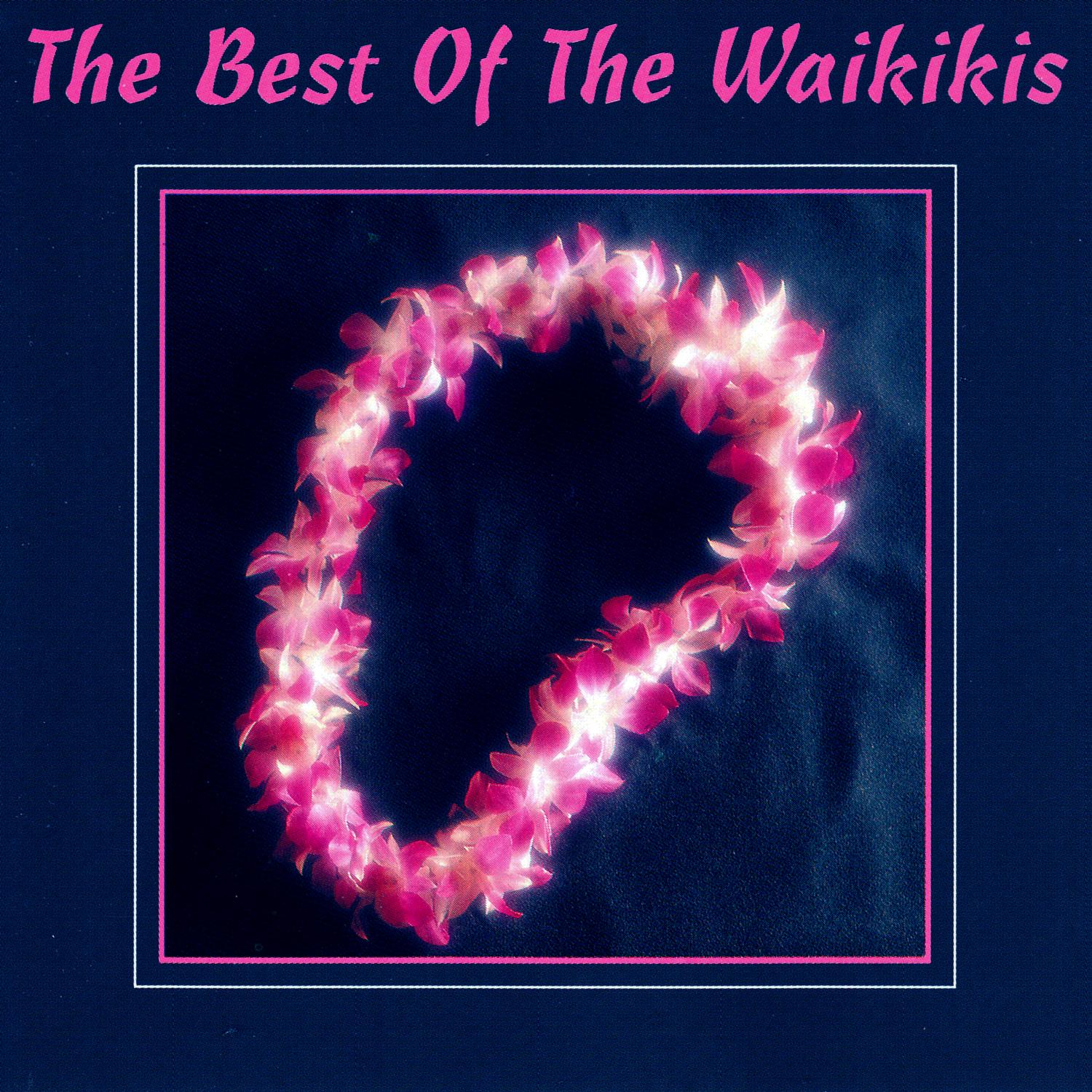 The Best of the Waikikis