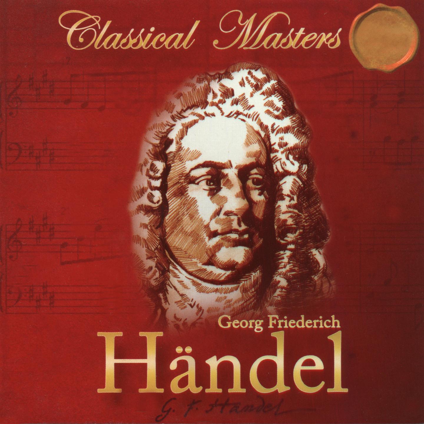 Handel: Music for the Royal Fireworks, HWV 351, Water Music Suite No. 1, HWV 348, Suite, HWV 341 & Oboe Concerto, HWV 301