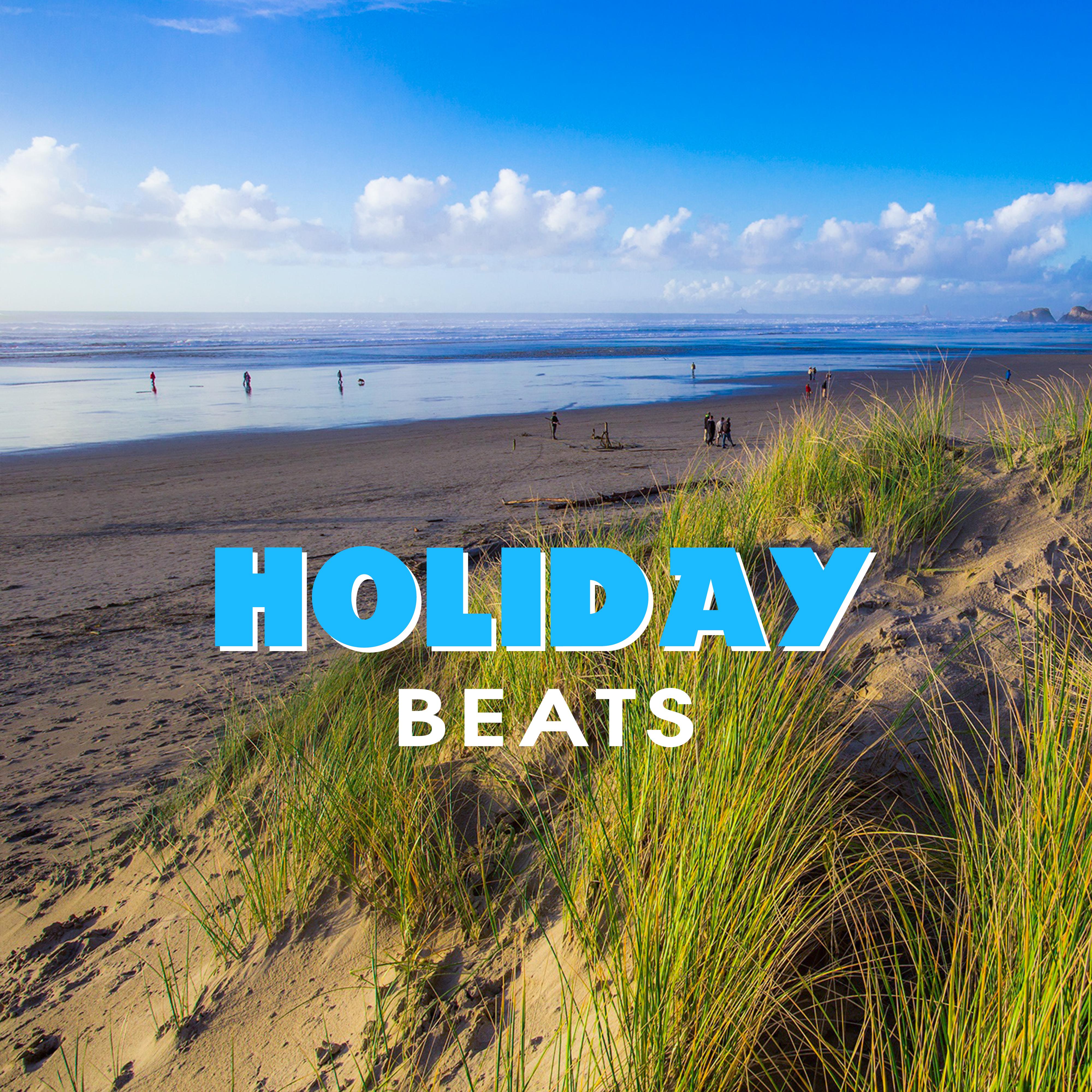 Holidays Beats  Summer Hits 2017, Chill Out Music, Lounge, Electronic Music, Ibiza Party, Dance