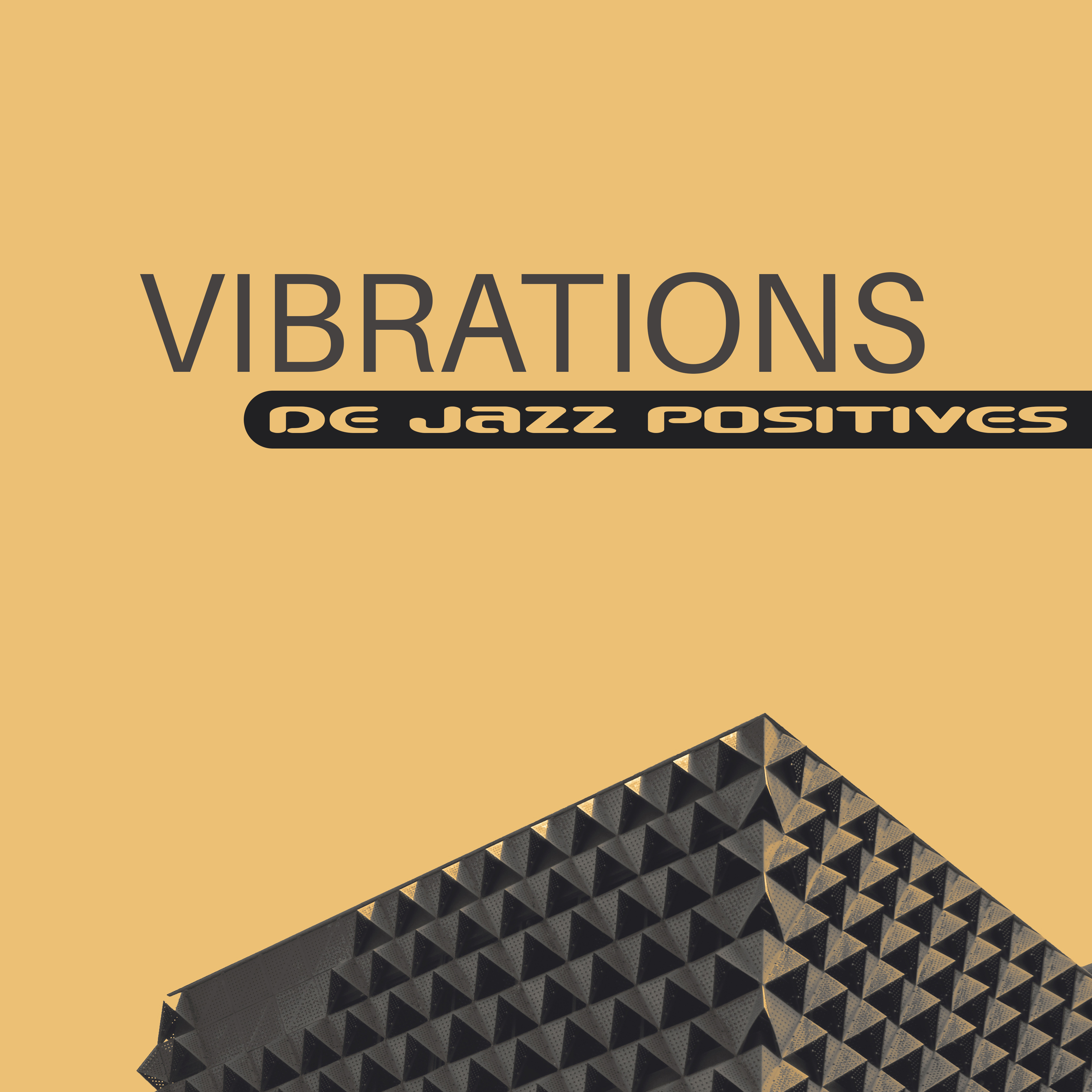 Vibrations de Jazz Positives