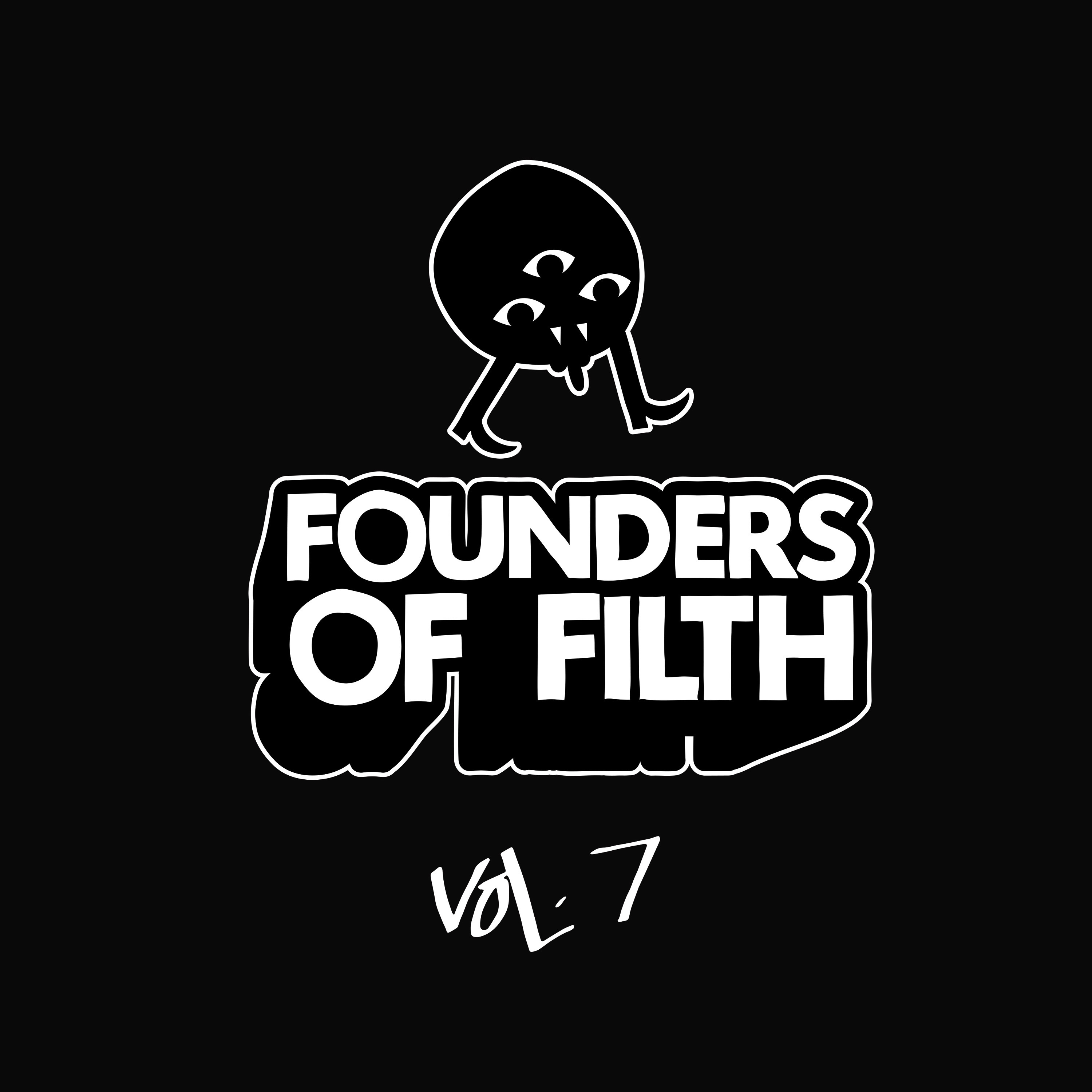 Founders Of Filth Volume Seven