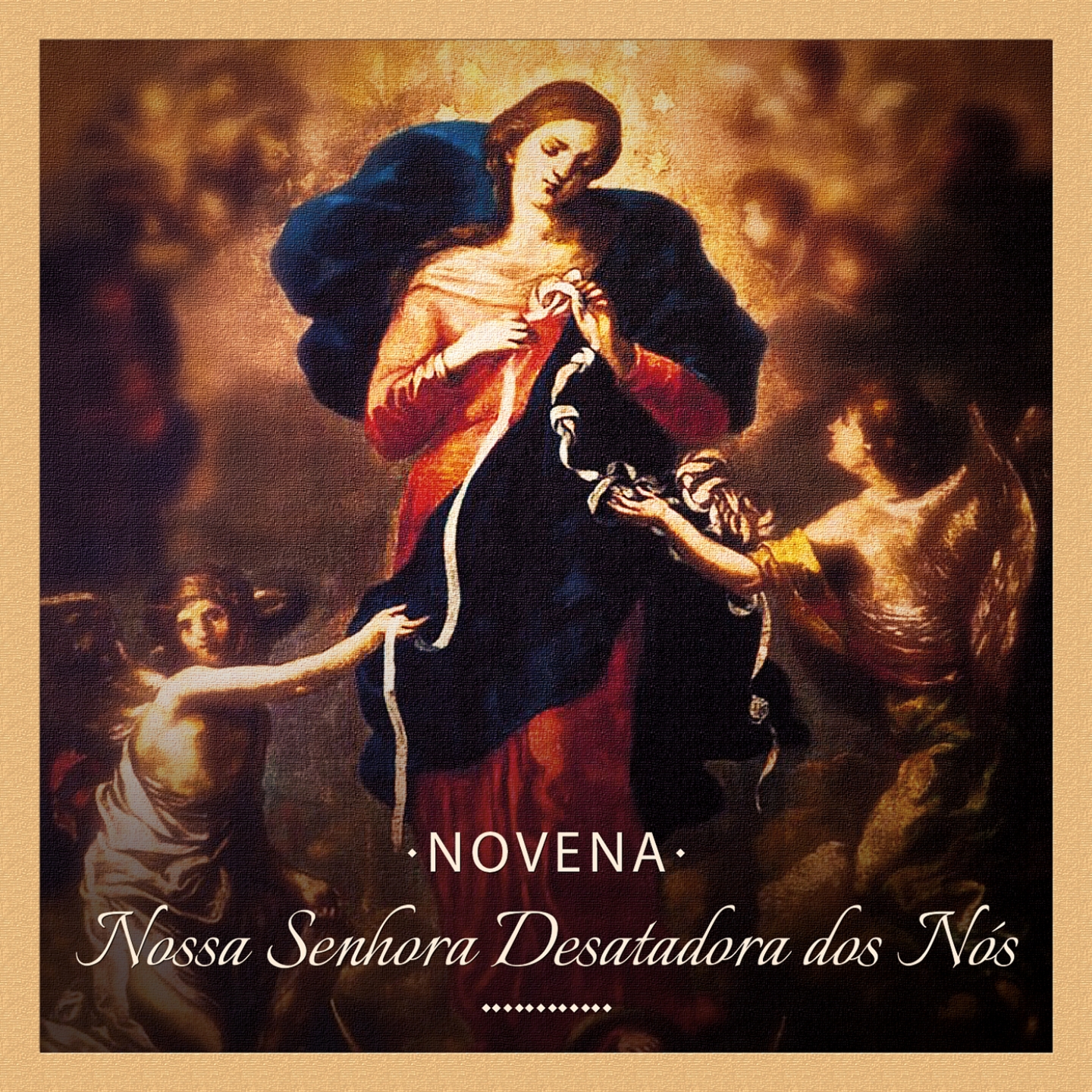 Novena: Nossa Senhora Desatadora dos No s