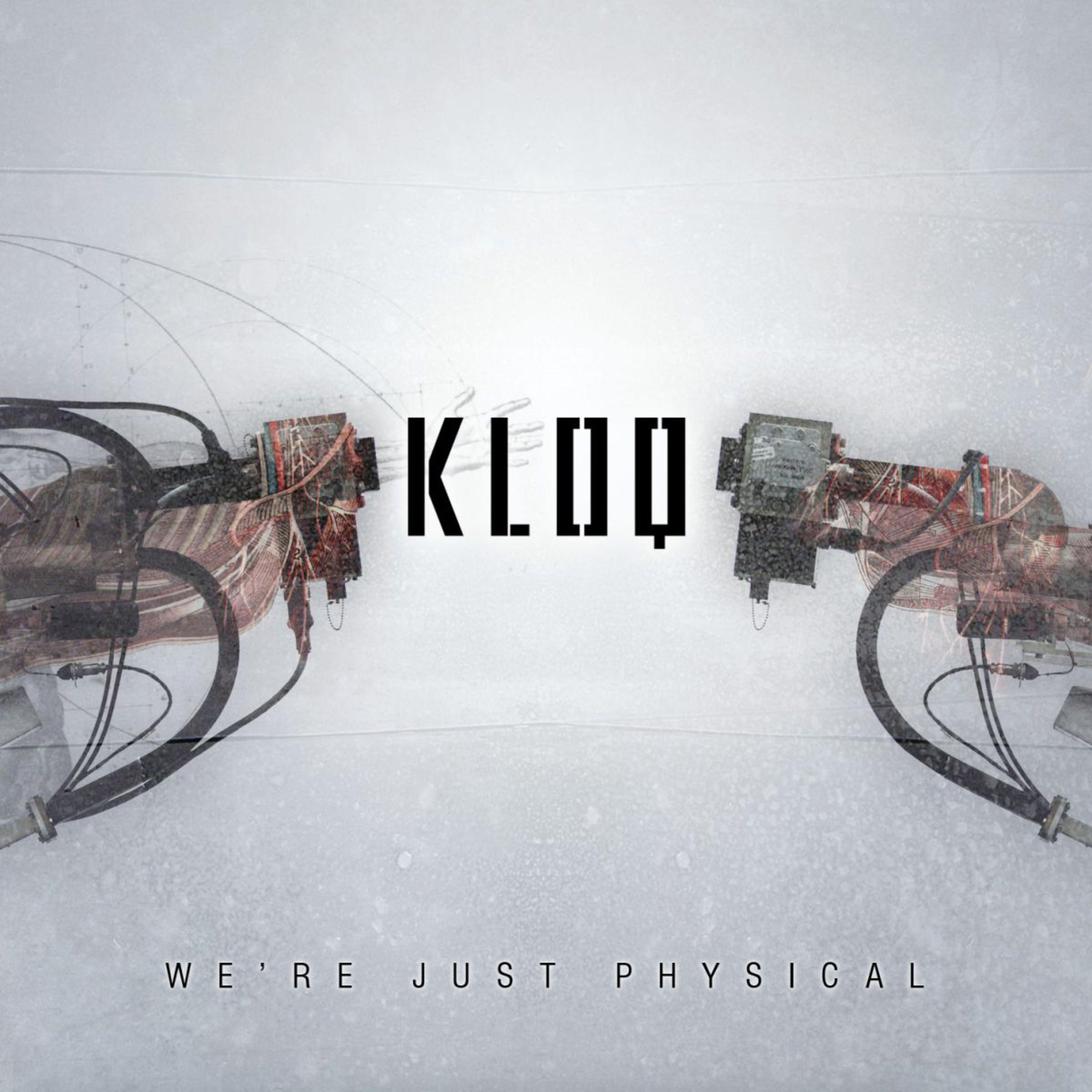 We're Just Physical (Kloq remix)