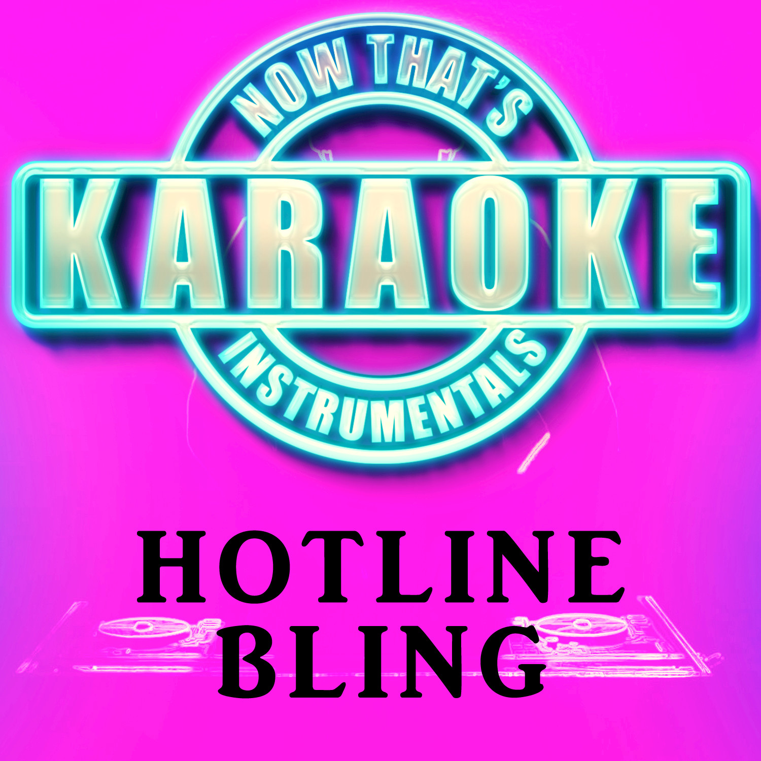 Hotline Bling (Originally Performed by Drake) (Instrumental Karaoke Version)